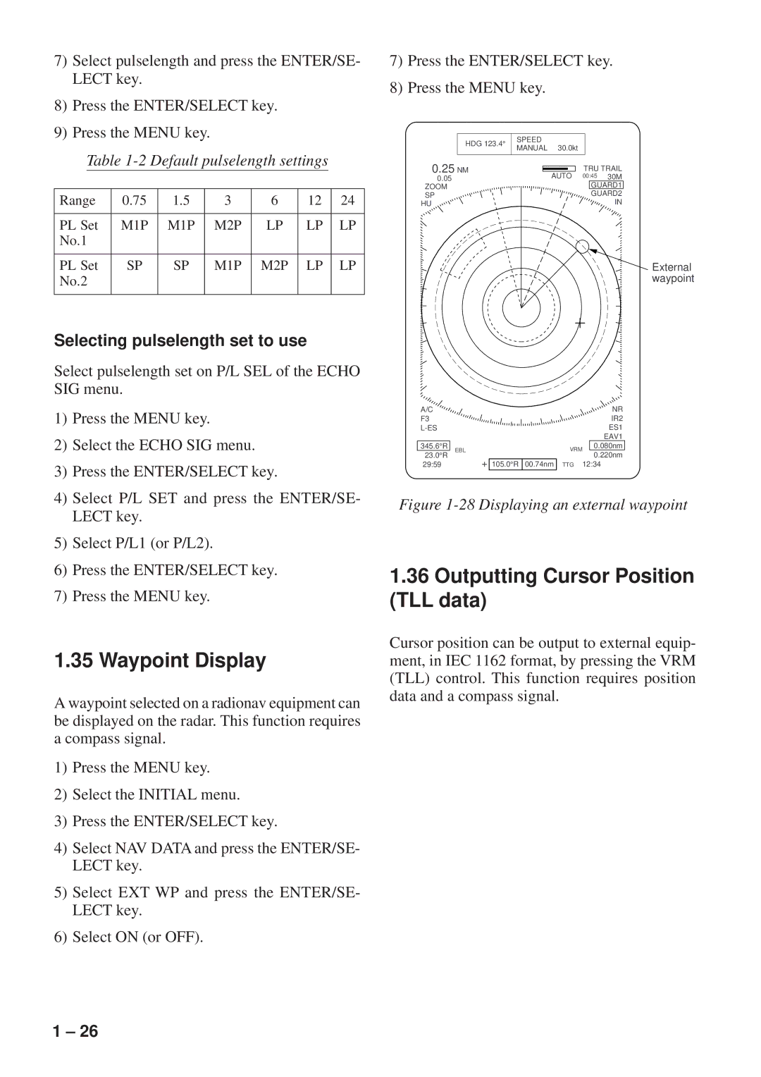 Furuno FR-8051 manual Waypoint Display, Outputting Cursor Position TLL data, Selecting pulselength set to use 