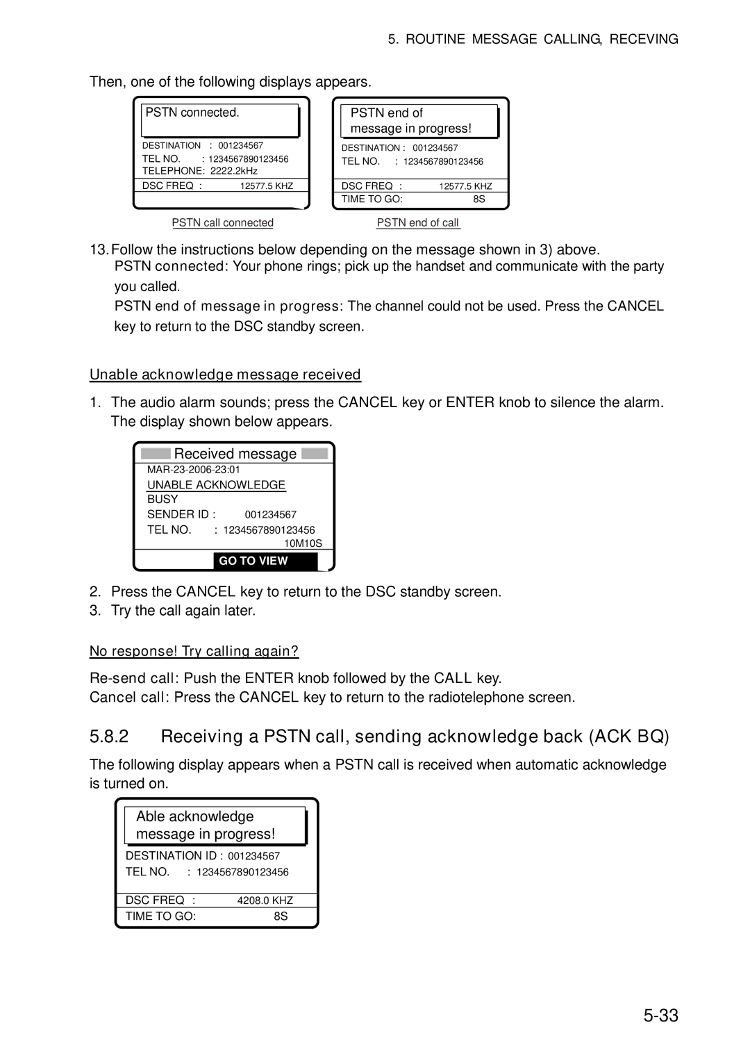 Furuno FS-5070 manual Receiving a Pstn call, sending acknowledge back ACK BQ, Then, one of the following displays appears 