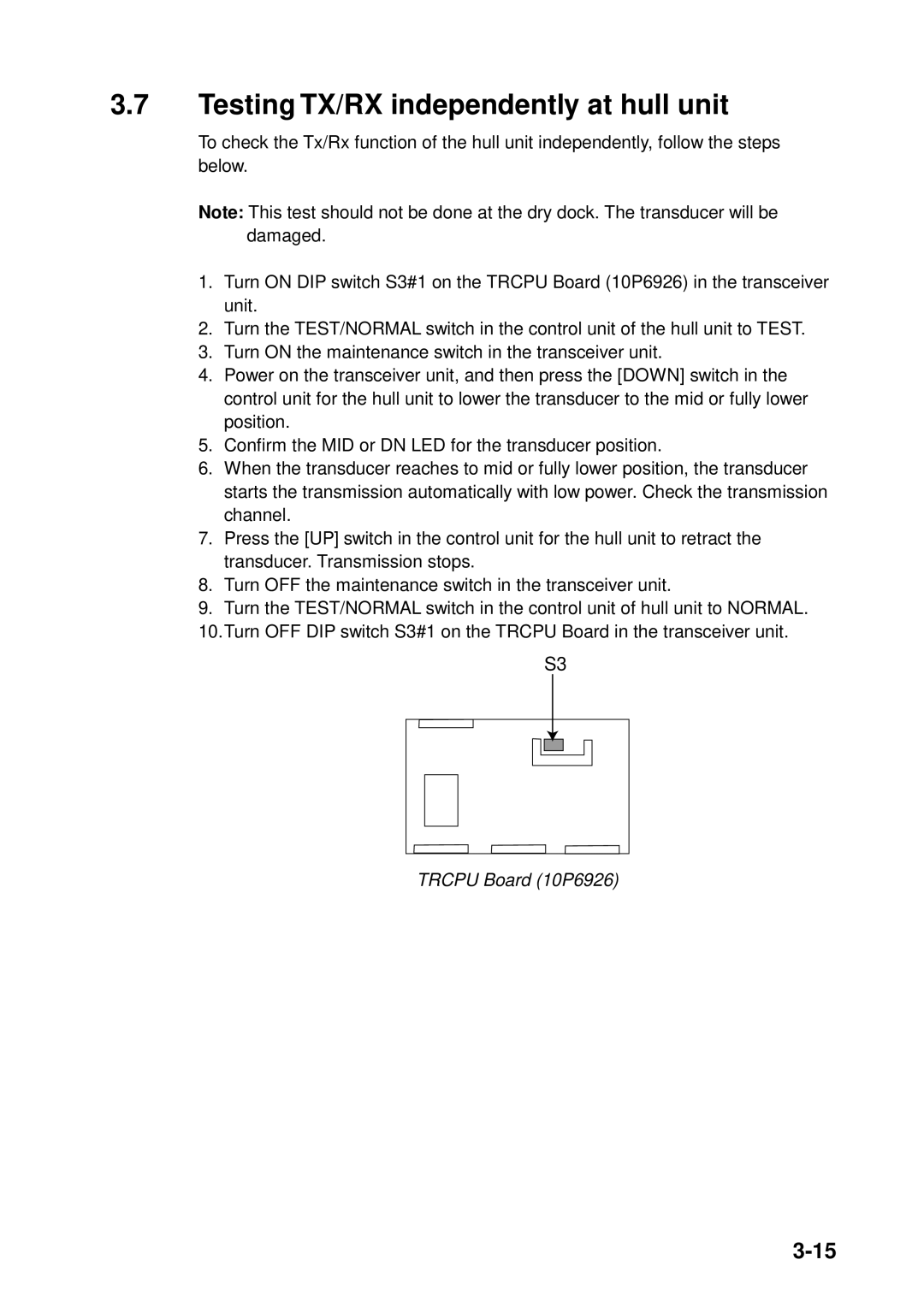 Furuno FSV-24S installation manual Testing TX/RX independently at hull unit 