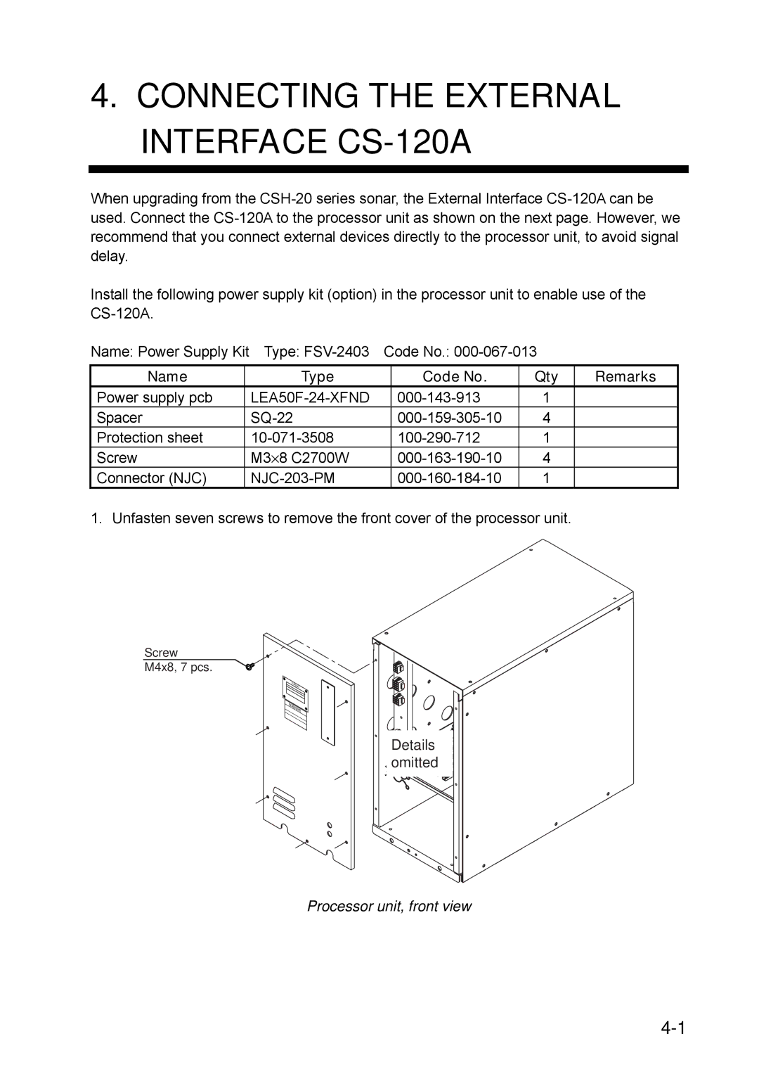 Furuno FSV-30S installation manual Name Type Code No Qty Remarks, Processor unit, front view 