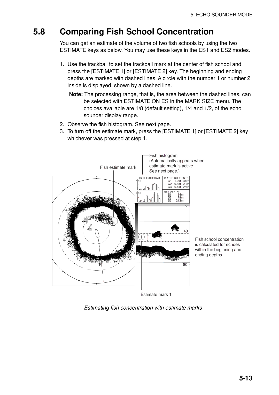 Furuno FSV-84 manual Comparing Fish School Concentration, Estimating fish concentration with estimate marks 