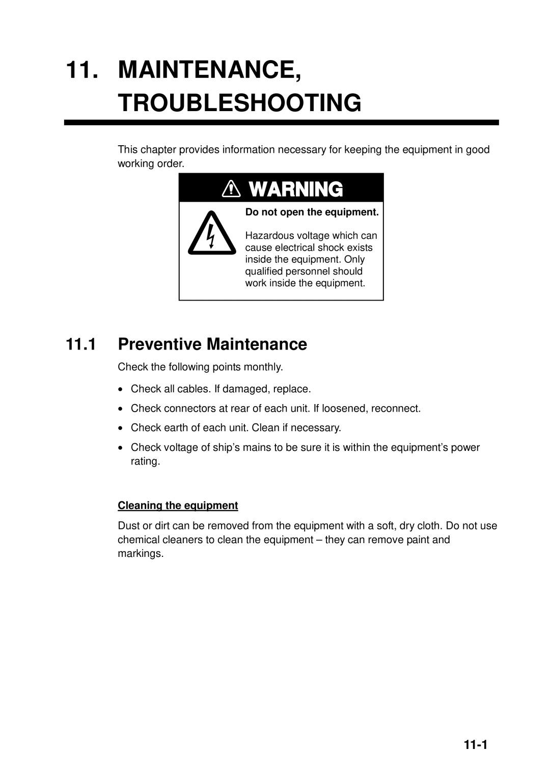 Furuno FSV-84 manual MAINTENANCE, Troubleshooting, Preventive Maintenance, 11-1, Cleaning the equipment 