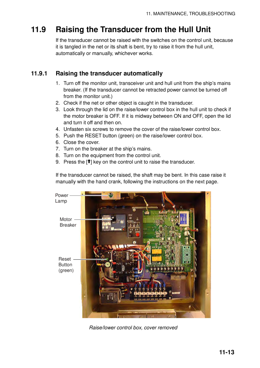 Furuno FSV-84 manual Raising the Transducer from the Hull Unit, Raising the transducer automatically, 11-13 