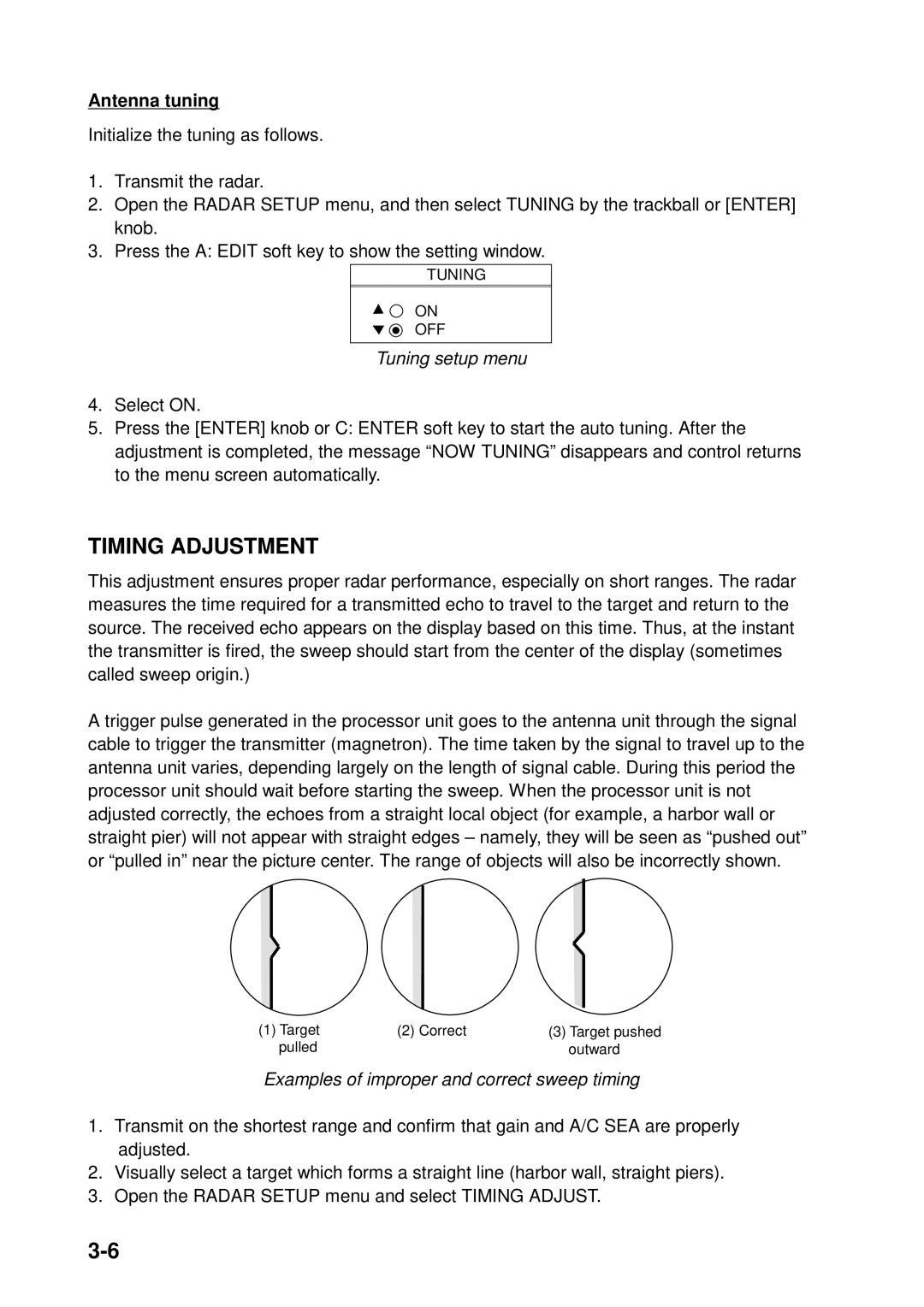 Furuno 1943C-BB, GD-1900C-BB, 1953C-BB Antenna tuning, Tuning setup menu, Examples of improper and correct sweep timing 