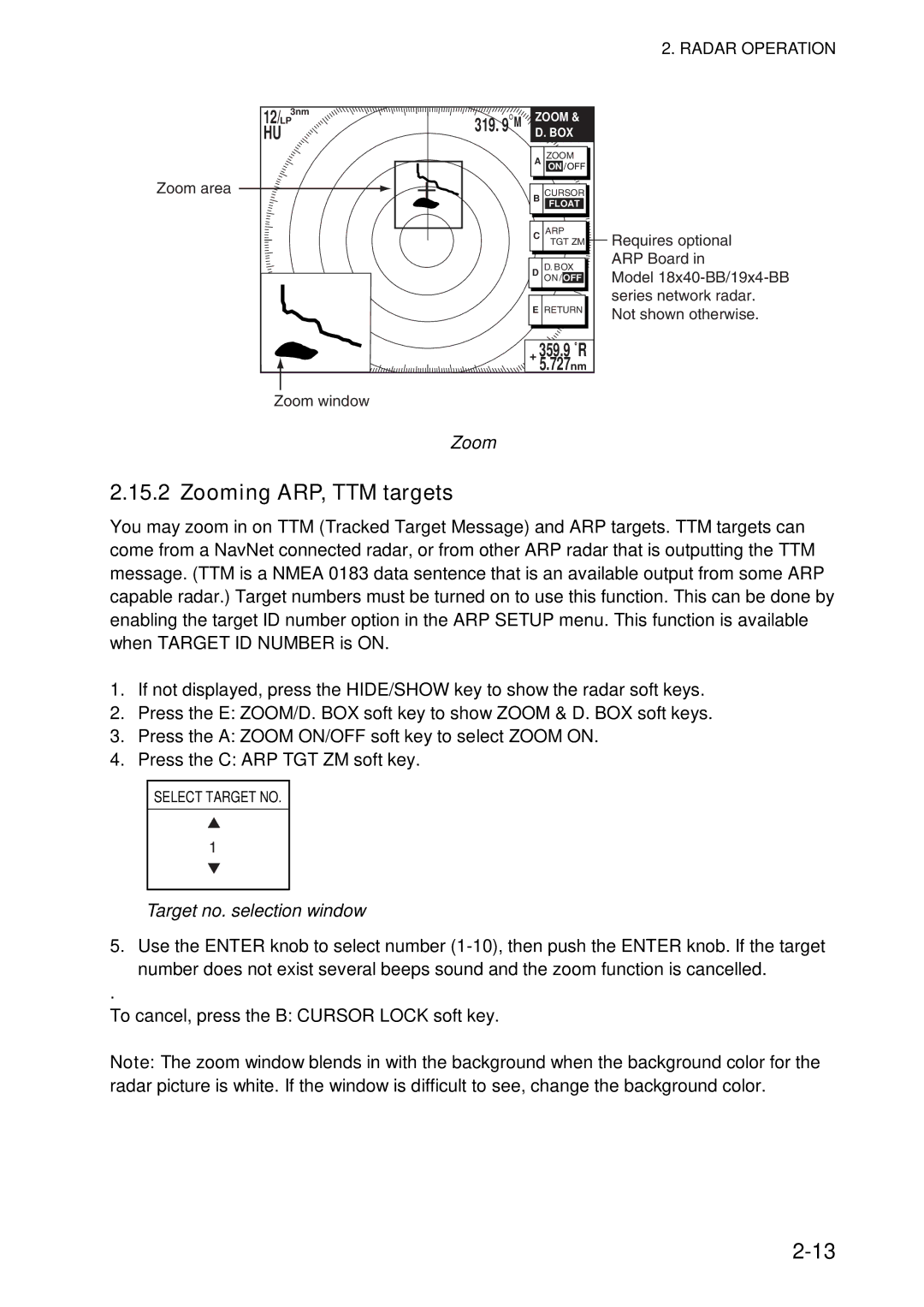 Furuno GD-1920C-BB, 1954C-BB, 1964C-BB, 1944C-BB, 1934C-BB, 1834C-BB Zooming ARP, TTM targets, Target no. selection window 