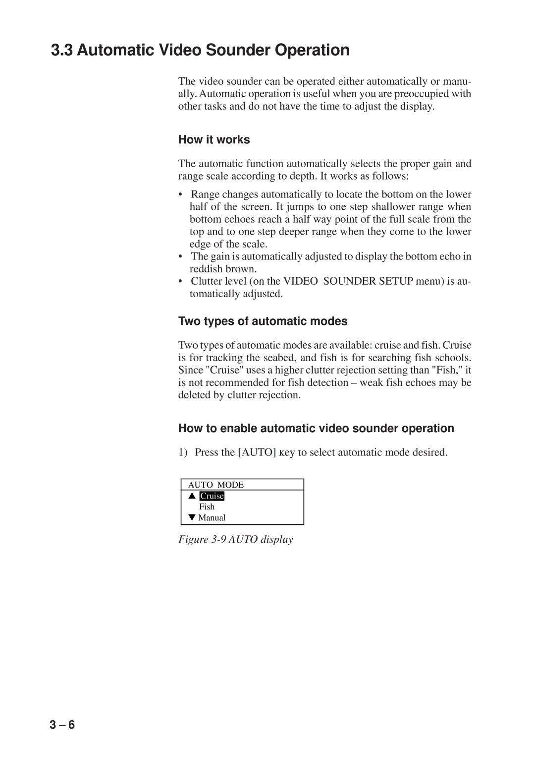 Furuno GP-1600F manual Automatic Video Sounder Operation, How it works, Two types of automatic modes 