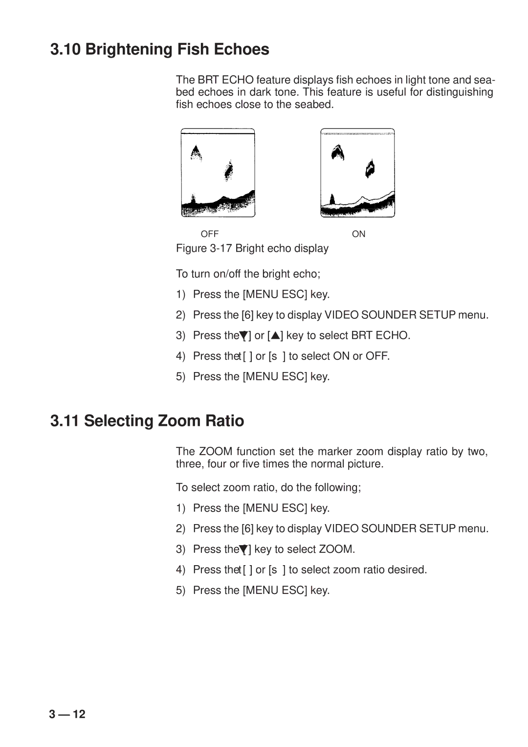 Furuno GP-1600F manual Brightening Fish Echoes, Selecting Zoom Ratio 