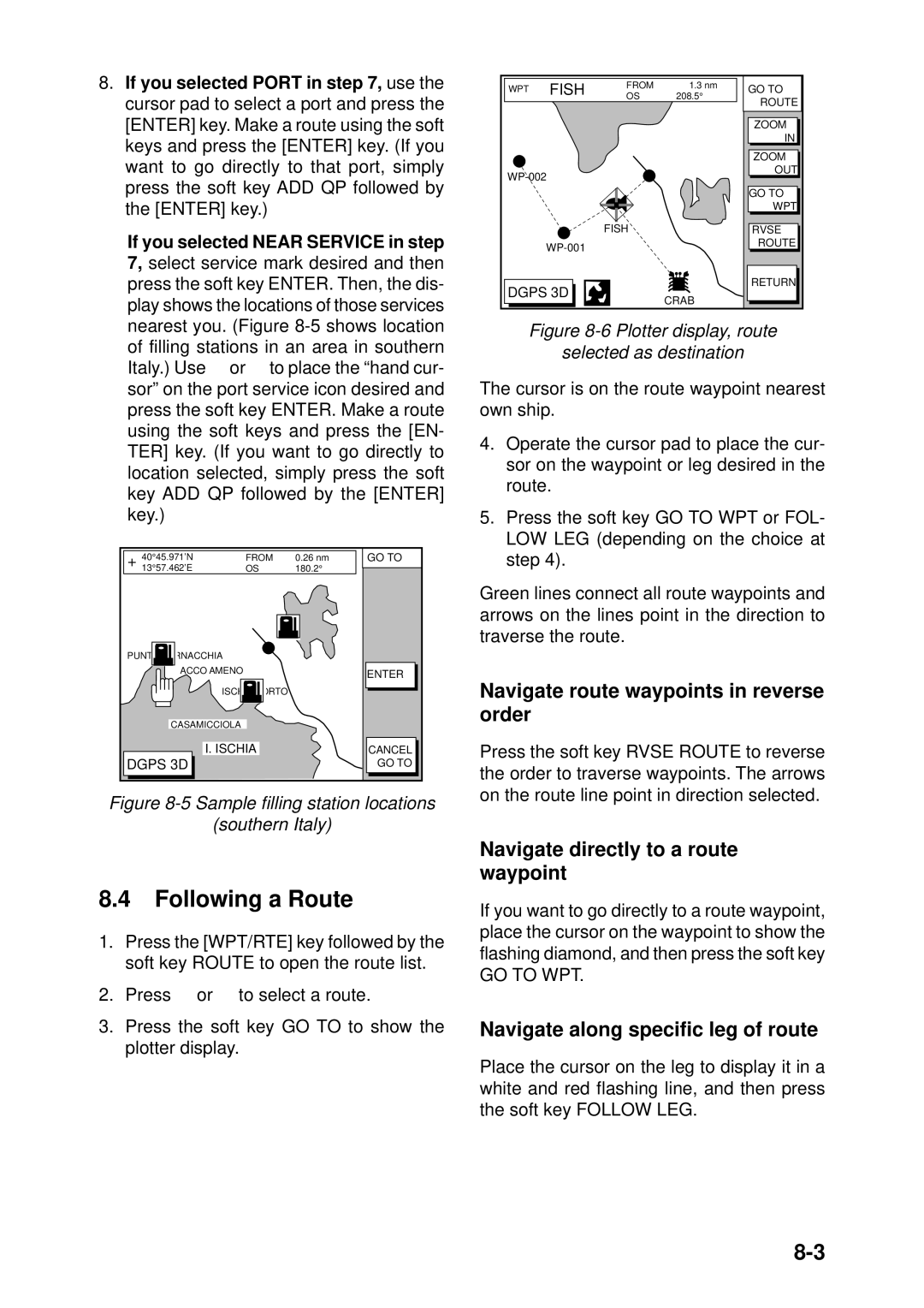 Furuno GP-1850F manual Following a Route, Navigate route waypoints in reverse order, Navigate directly to a route waypoint 