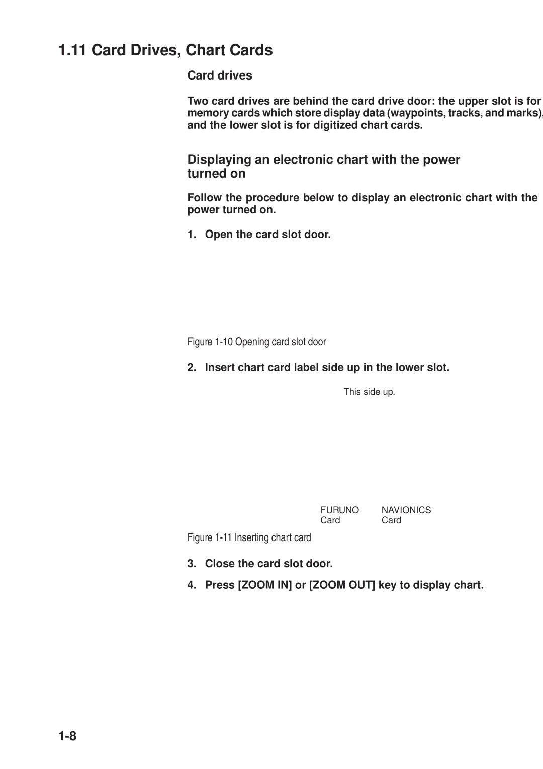 Furuno GD-3300, GP-3300 Card Drives, Chart Cards, Displaying an electronic chart with the power turned on, Card drives 