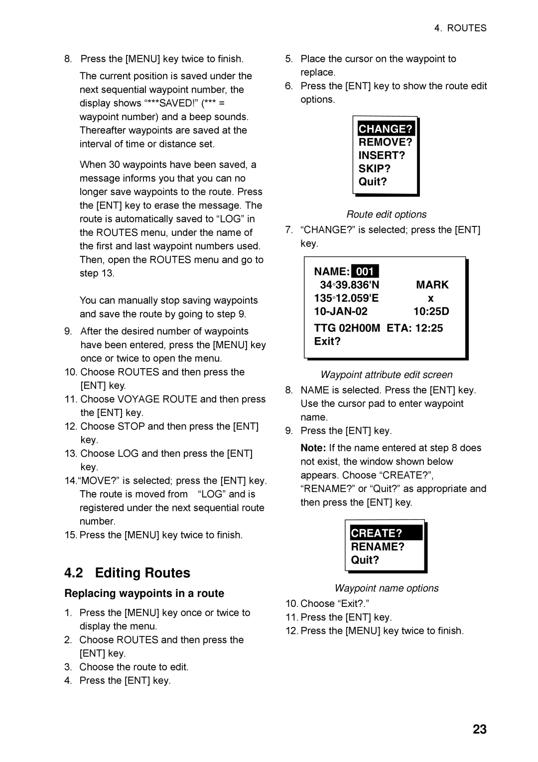 Furuno GP32 manual Editing Routes, Replacing waypoints in a route, Remove? Insert? Skip?, Name, Rename? 