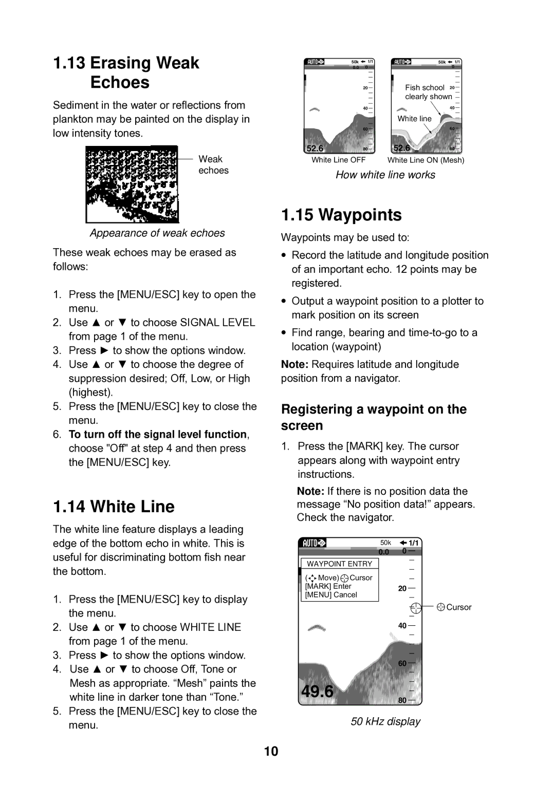 Furuno LS-6100 manual Erasing Weak Echoes, White Line, Waypoints, 49.6, Registering a waypoint on the screen 