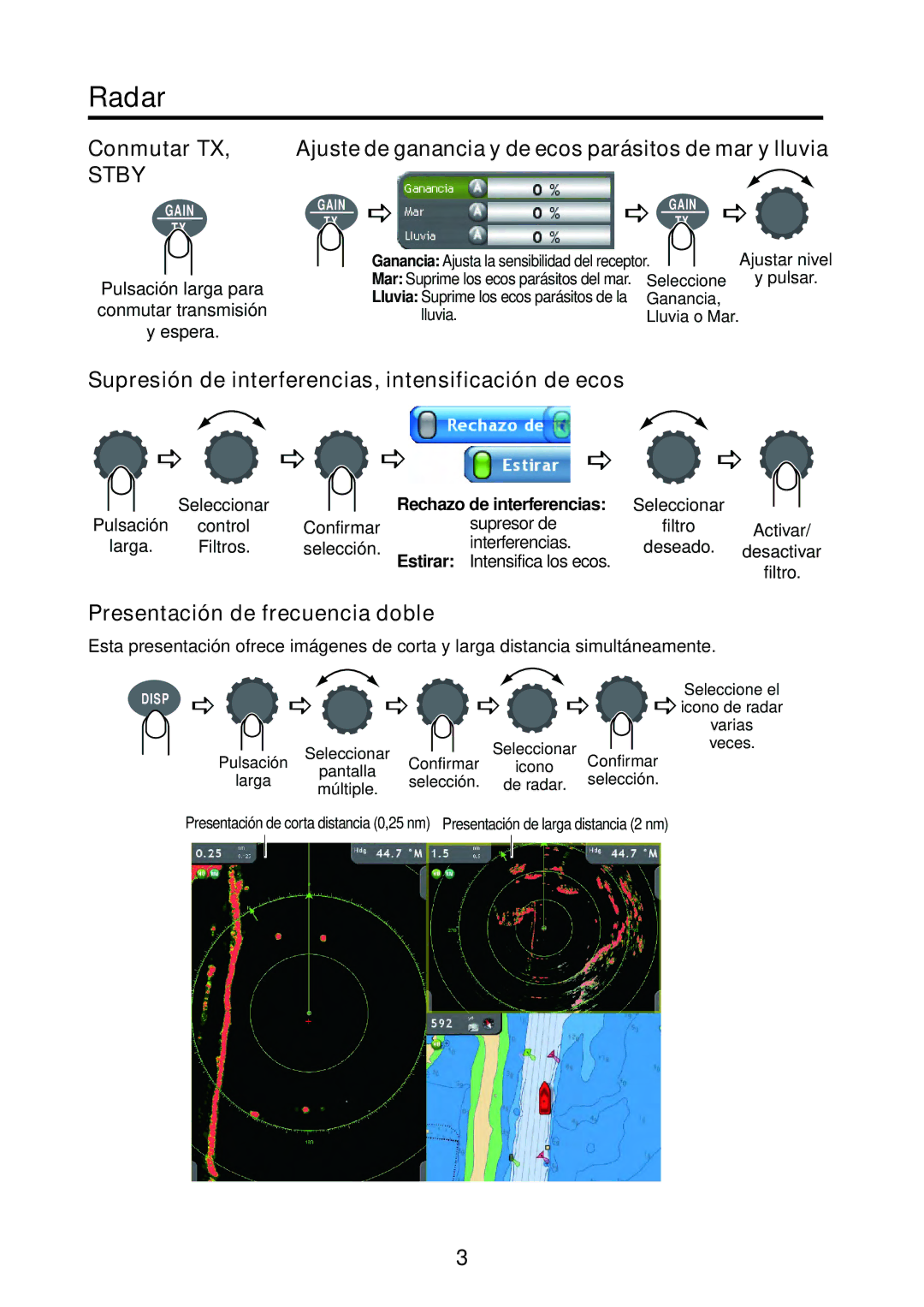 Furuno MFD8, MFDBB Conmutar TX, Ajuste de ganancia y de ecos parásitos de mar y lluvia, Presentación de frecuencia doble 