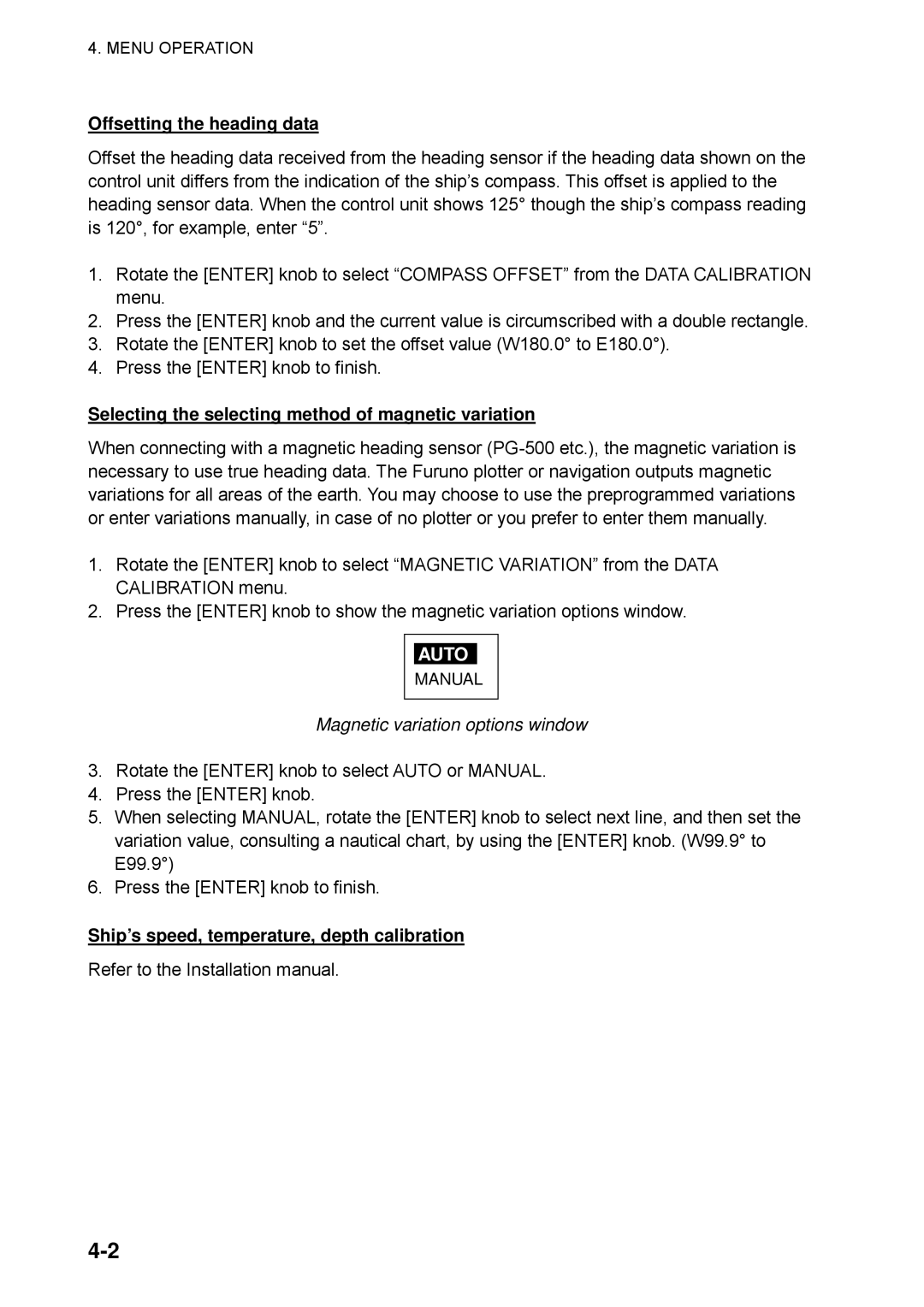 Furuno NAVpilot-500 manual Offsetting the heading data, Selecting the selecting method of magnetic variation 