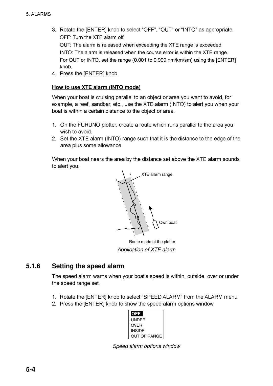 Furuno NAVpilot-500 manual Setting the speed alarm, How to use XTE alarm Into mode, Application of XTE alarm 