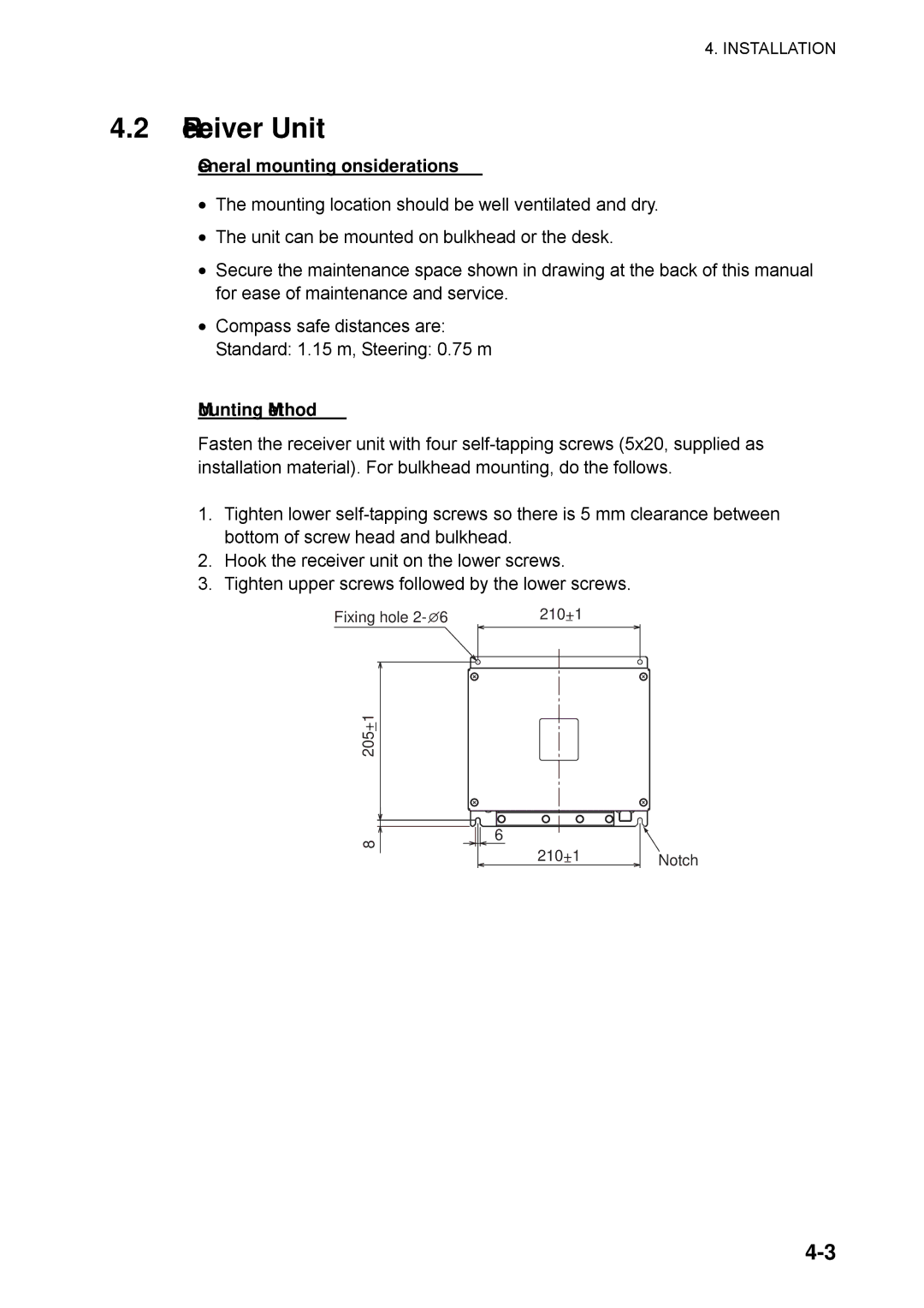 Furuno NX-700A manual Receiver Unit, General mounting considerations, Mounting Method 