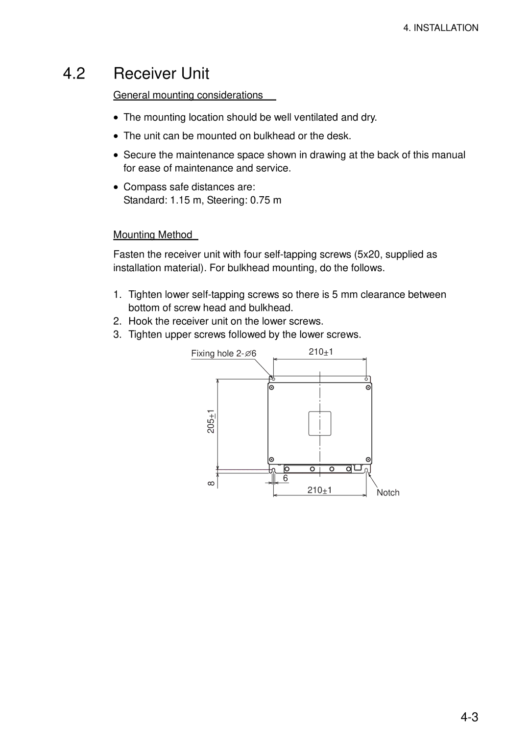 Furuno NX-700A/B manual Receiver Unit, General mounting considerations, Mounting Method 