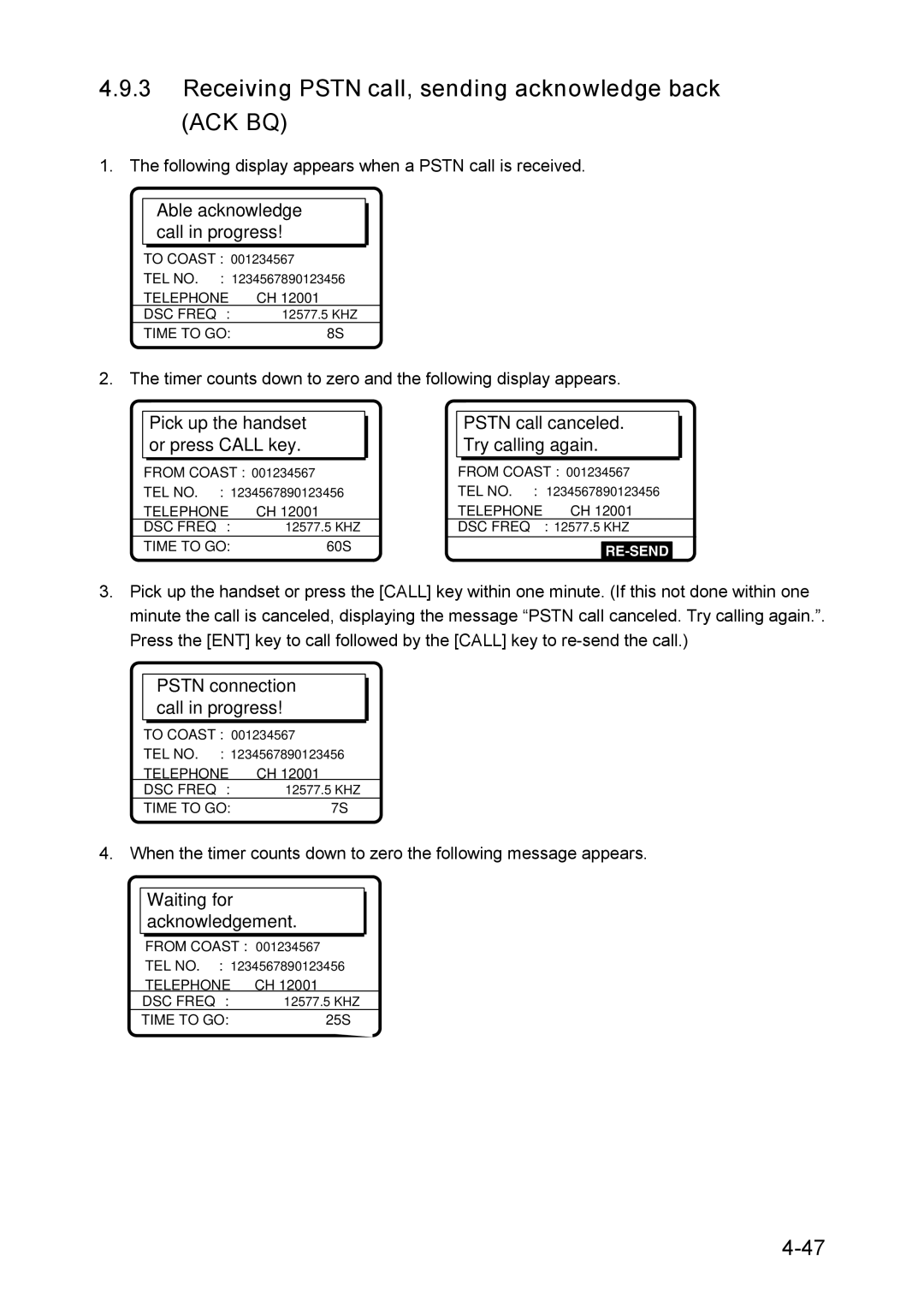 Furuno RC-1500-1T manual Receiving Pstn call, sending acknowledge back ACK BQ 