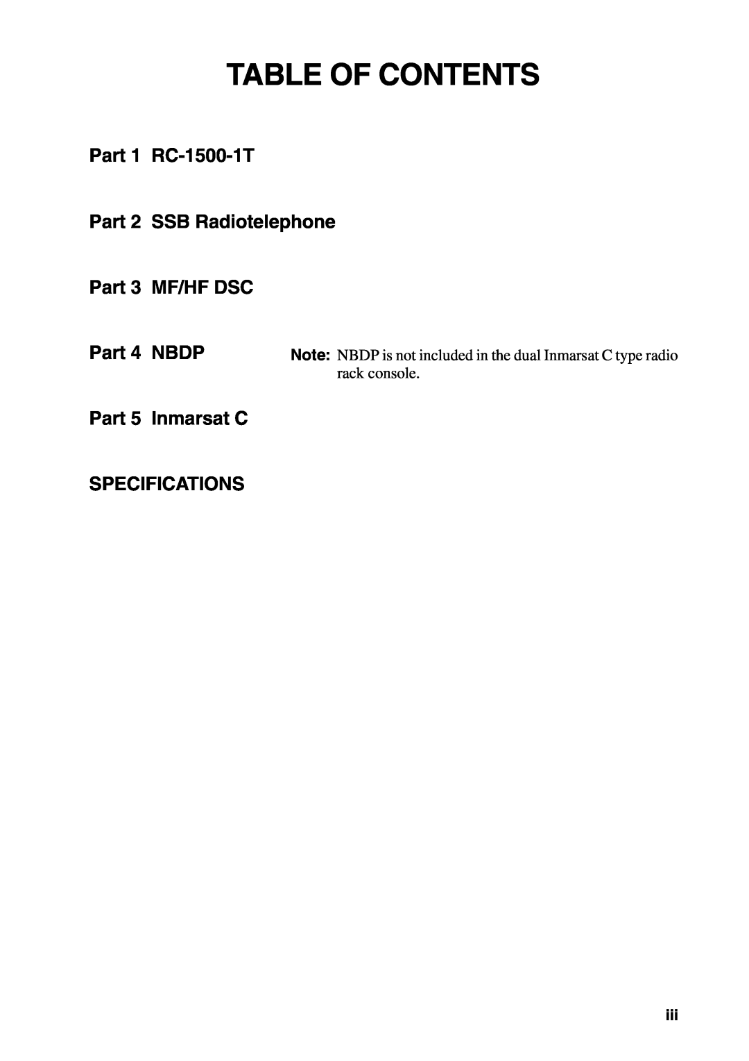Furuno manual Table Of Contents, Part 1 RC-1500-1T, SSB Radiotelephone, Mf/Hf Dsc, Nbdp, Inmarsat C, Specifications 