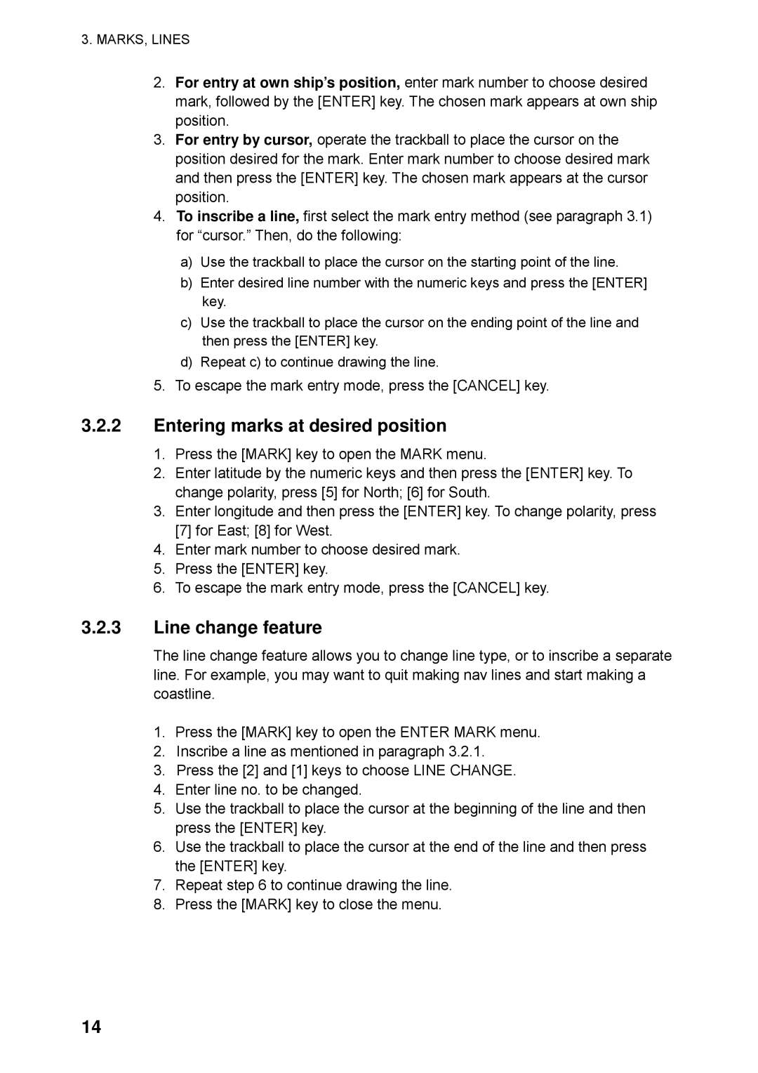 Furuno RP-250 manual Entering marks at desired position, Line change feature 