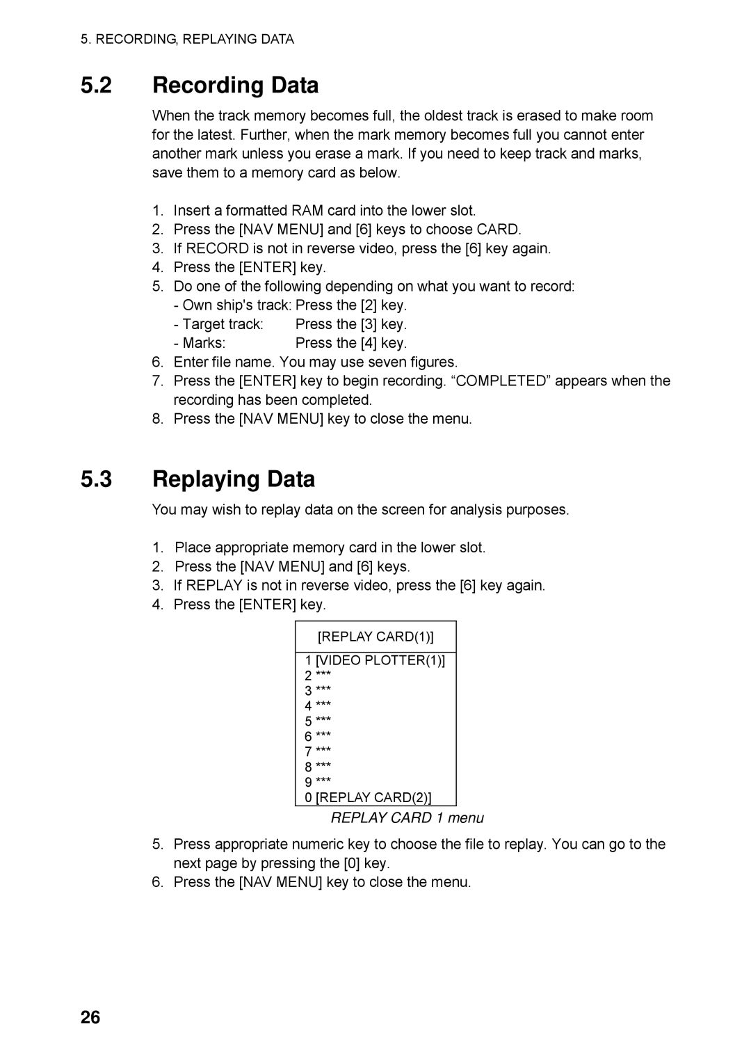 Furuno RP-250 manual Recording Data, Replaying Data, Replay Card 1 menu 