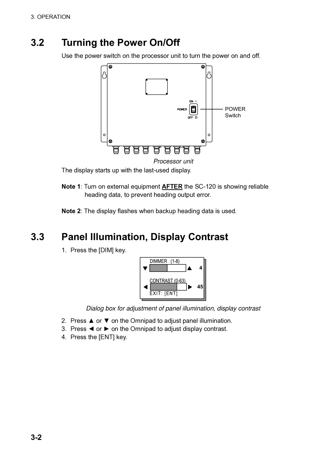 Furuno SC-120 manual Turning the Power On/Off, Processor unit, Press the DIM key 