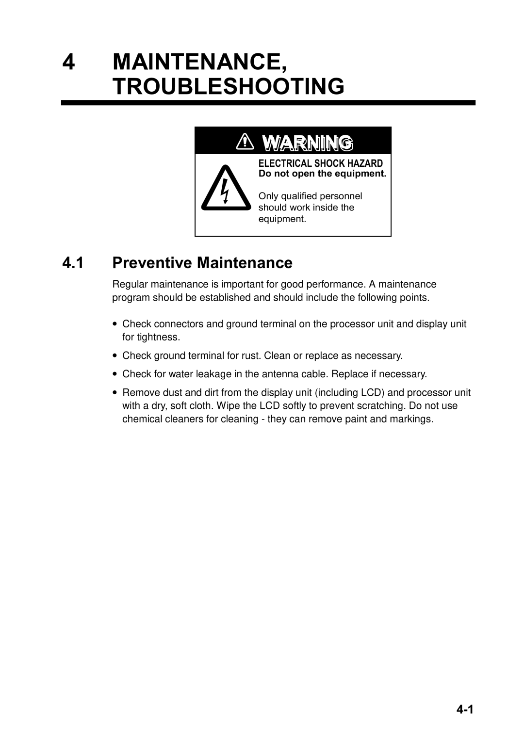 Furuno SC-120 manual MAINTENANCE, Troubleshooting, Preventive Maintenance, Do not open the equipment 