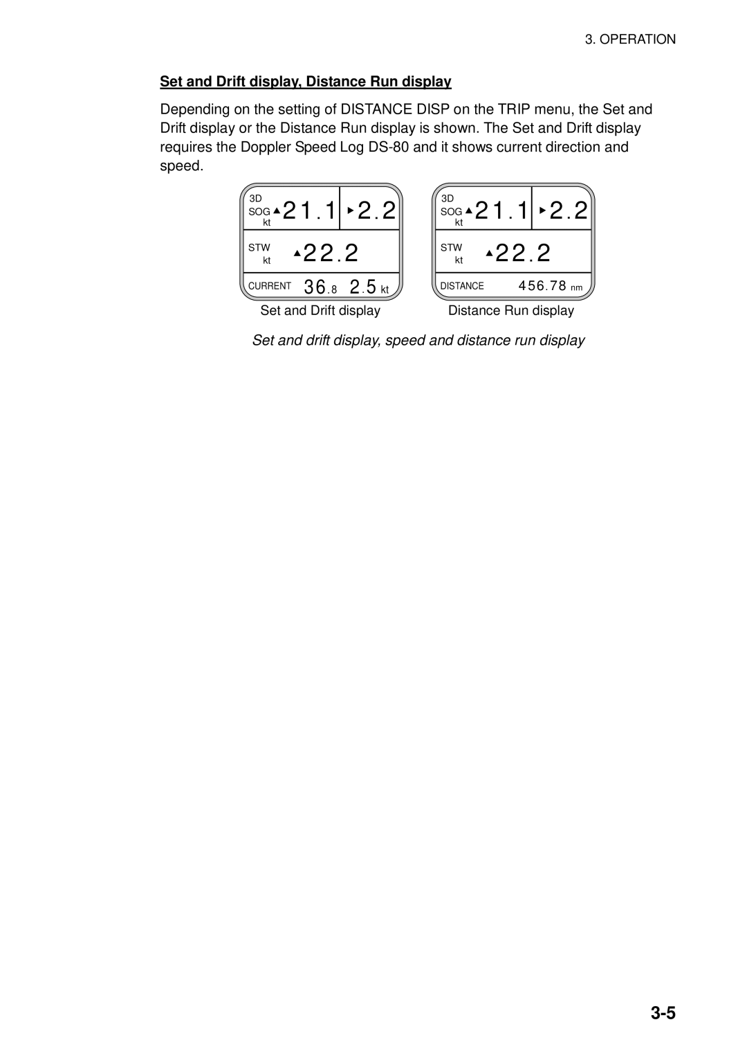 Furuno SC-50 manual Set and Drift display, Distance Run display, Set and drift display, speed and distance run display 