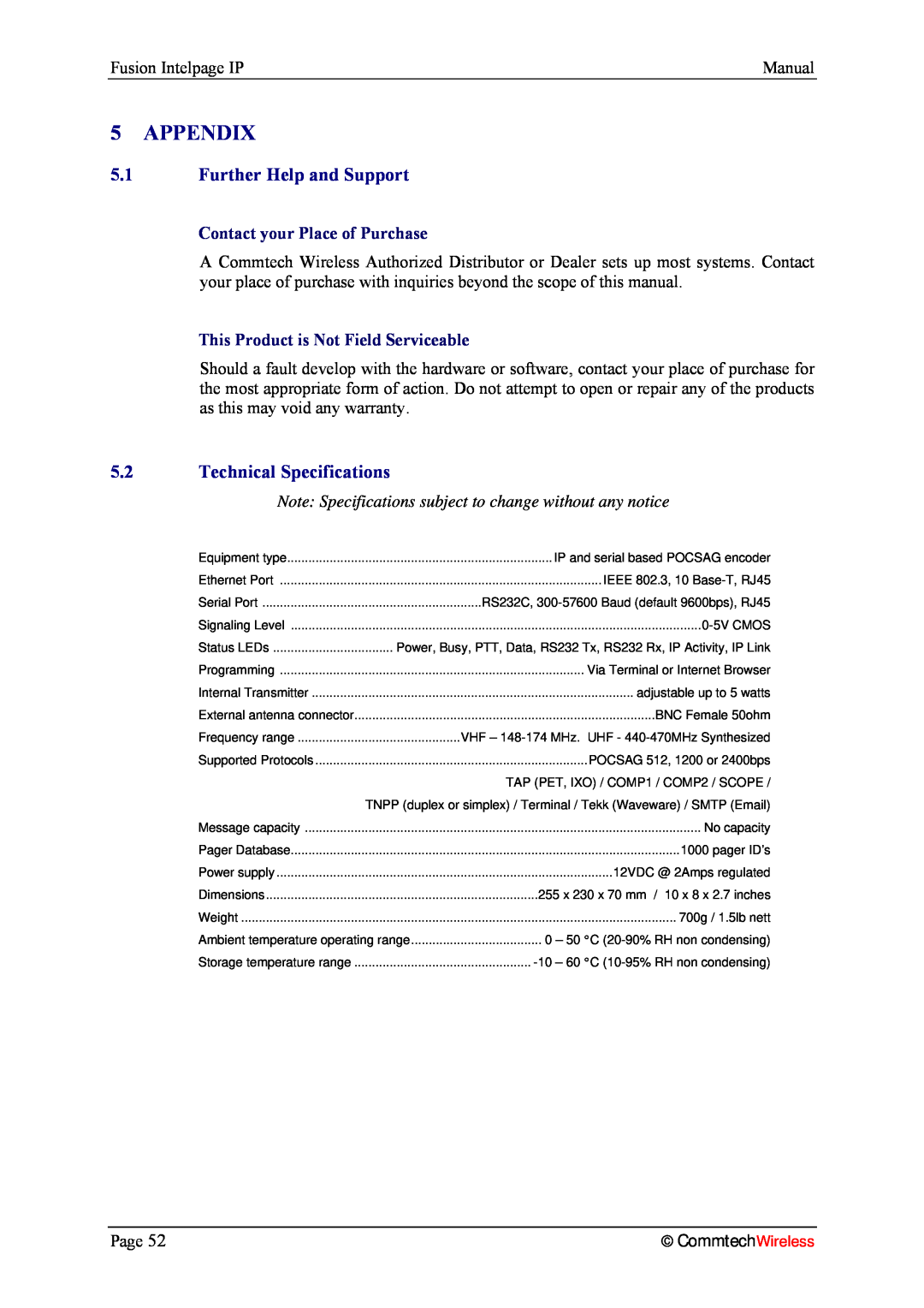 Fusion 2.1 manual Appendix, 5.1Further Help and Support, 5.2Technical Specifications, Contact your Place of Purchase 