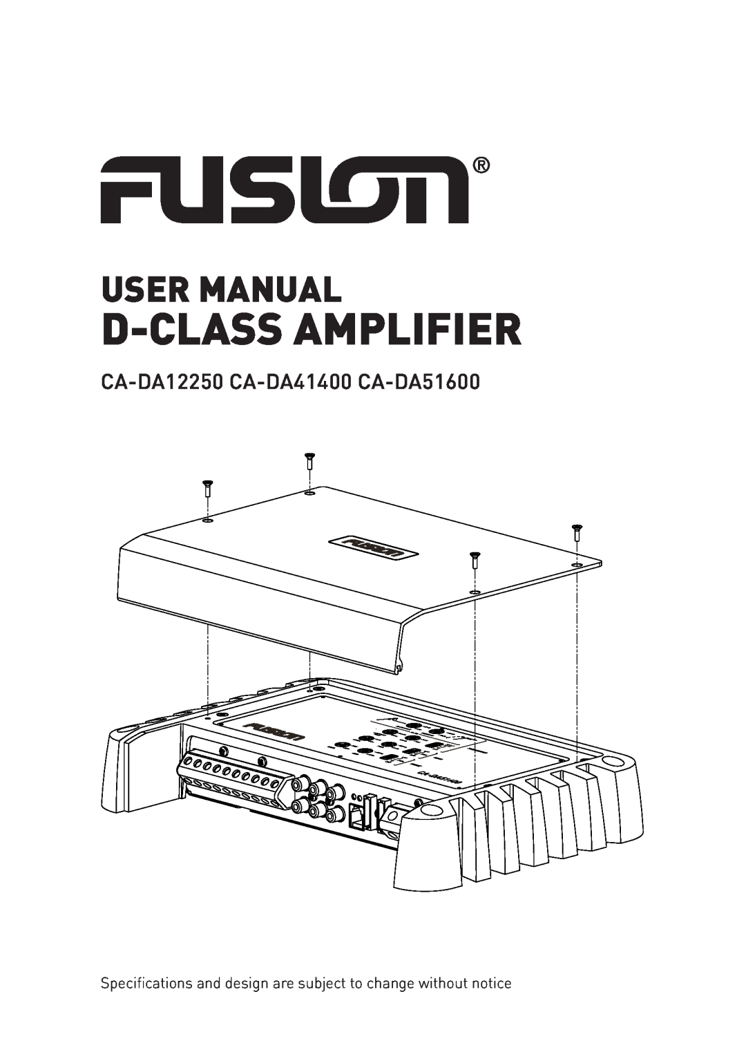 Fusion user manual D-Class Amplifier, User Manual, CA-DA12250 CA-DA41400 CA-DA51600 