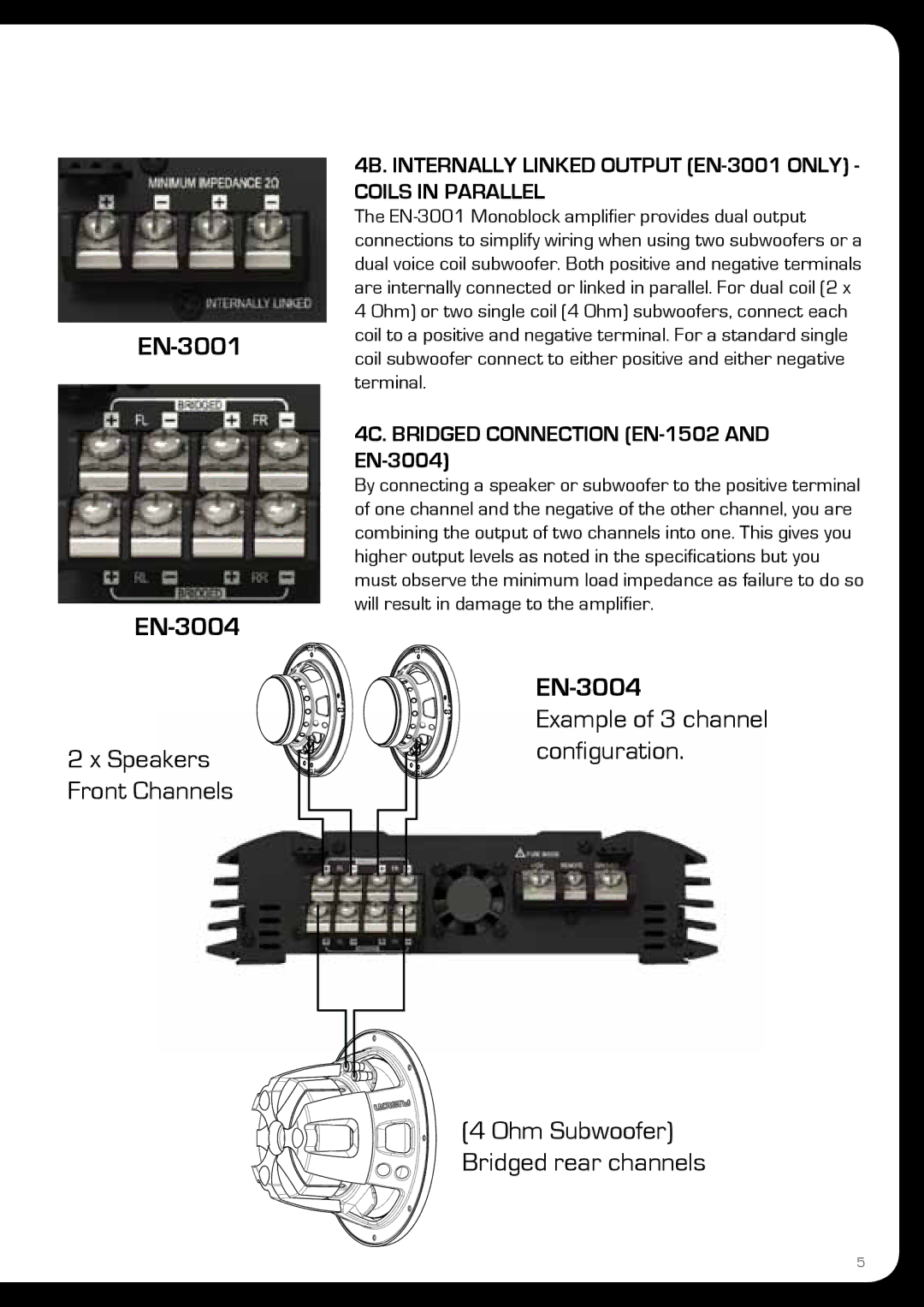 Fusion En-1502 4B. Internally Linked Output EN-3001 only Coils in Parallel, 4C. Bridged Connection EN-1502 and EN-3004 