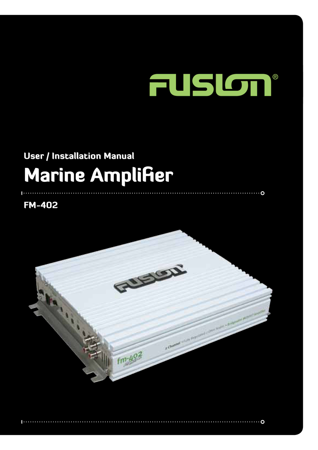 Fusion FM-402 installation manual Marine Amplifier 