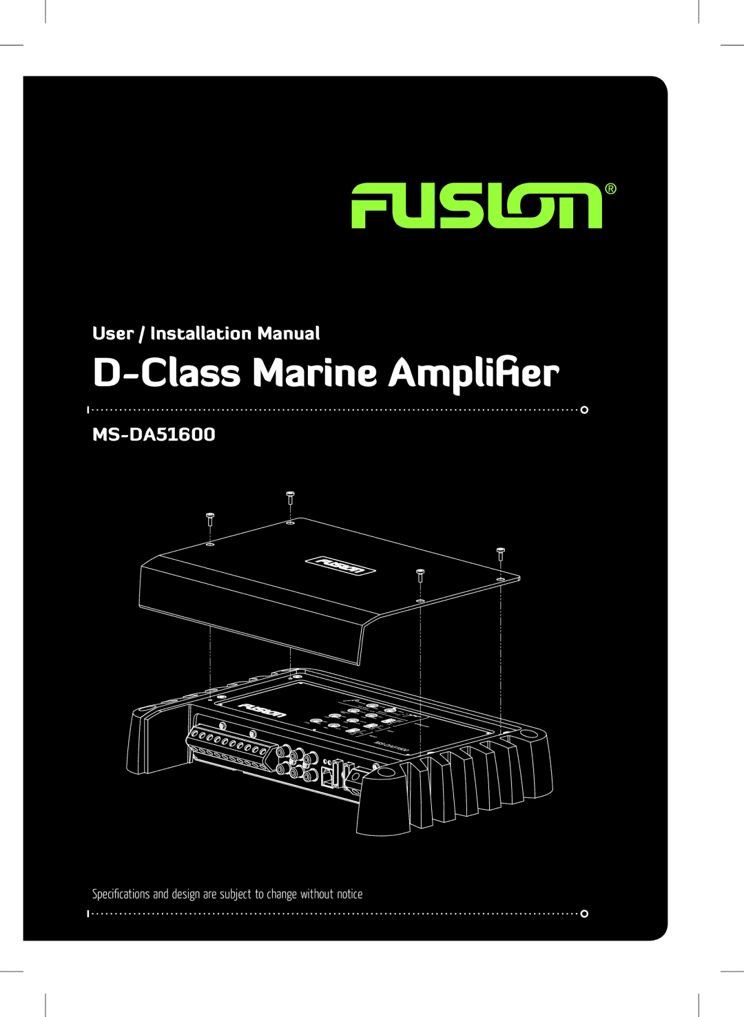 Fusion MS-DA51600 installation manual Class Marine Amplifier 