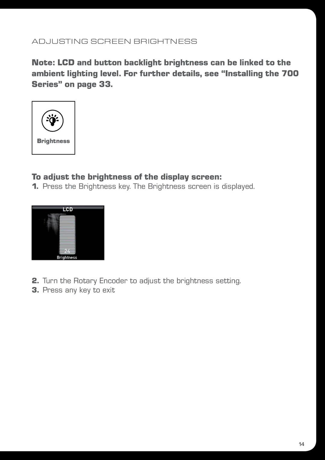 Fusion MS-IP700 manual To adjust the brightness of the display screen 