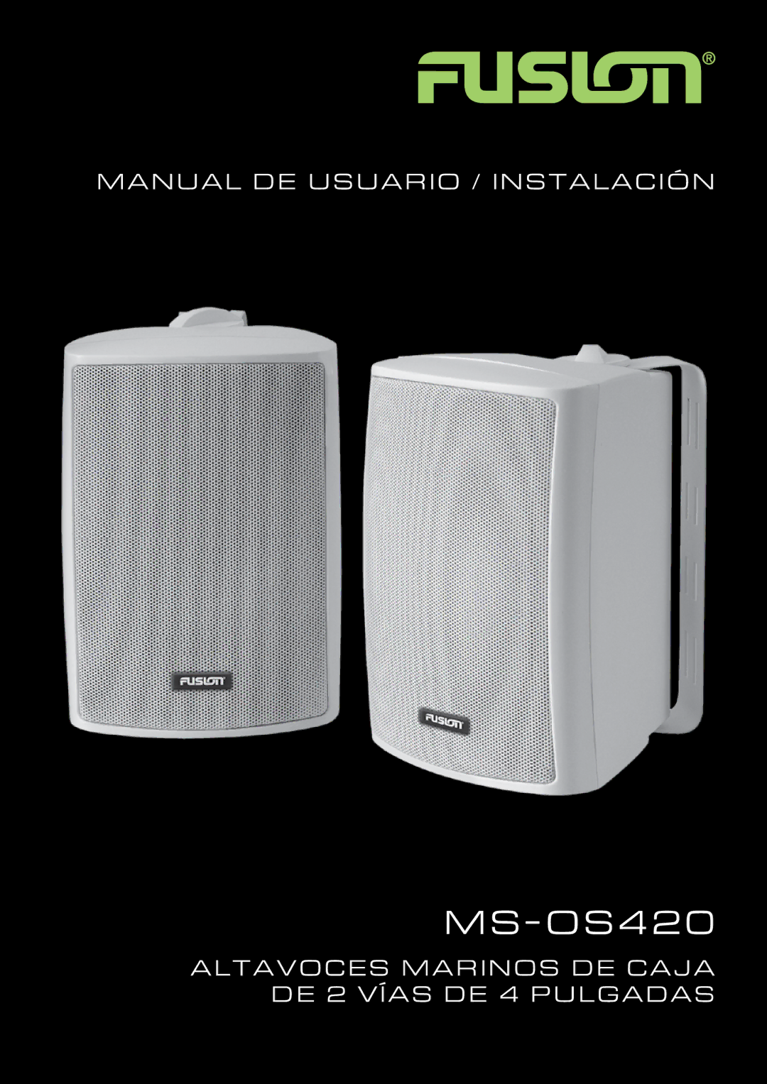 Fusion MS-OS420 manual Manual DE Usuario / Instalación, Altavoces Marinos DE Caja DE 2 Vías DE 4 Pulgadas 