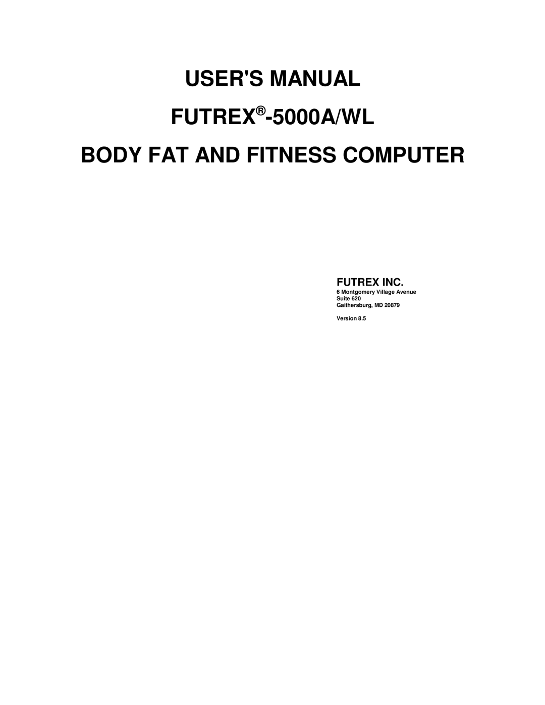 Futrex 5000/XL, 5000A/ZL manual FUTREX-5000A/WL Body FAT and Fitness Computer 