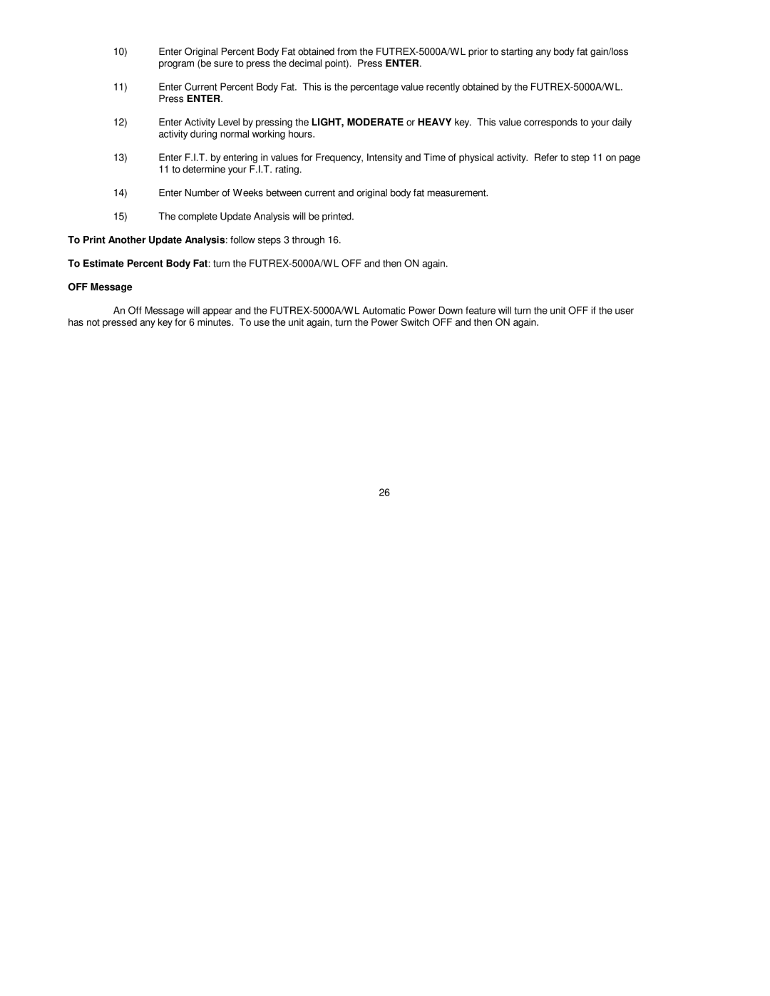 Futrex 5000/XL, 5000A/WL, 5000A/ZL manual To Print Another Update Analysis follow steps 3 through 