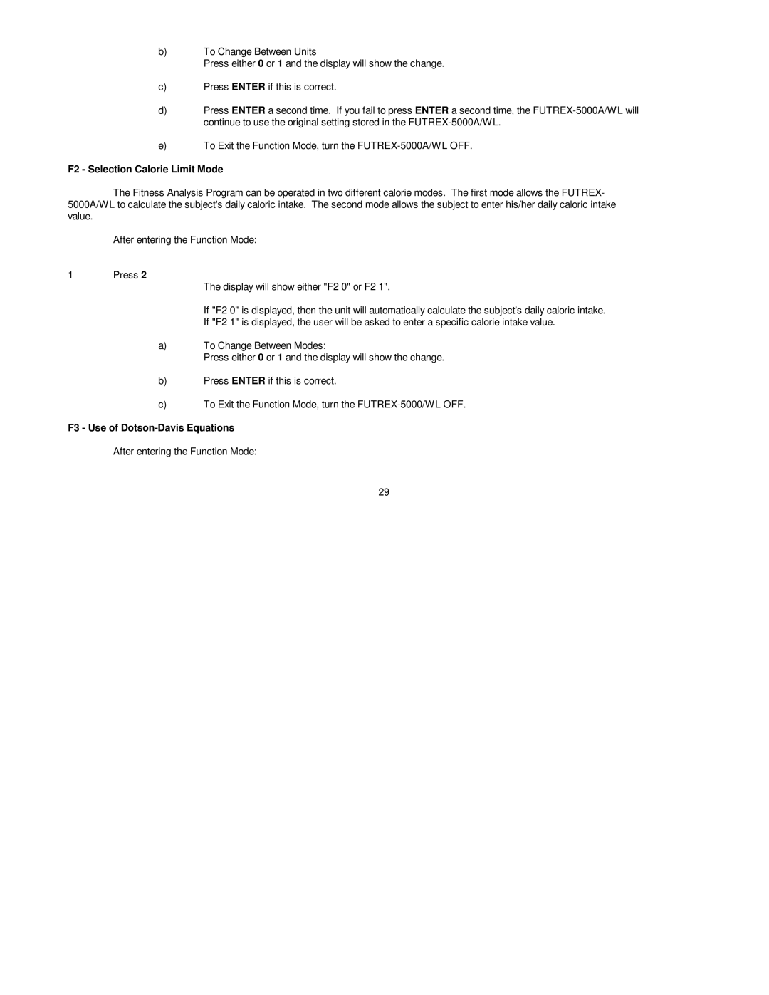 Futrex 5000/XL, 5000A/WL, 5000A/ZL manual F2 Selection Calorie Limit Mode, F3 Use of Dotson-Davis Equations 