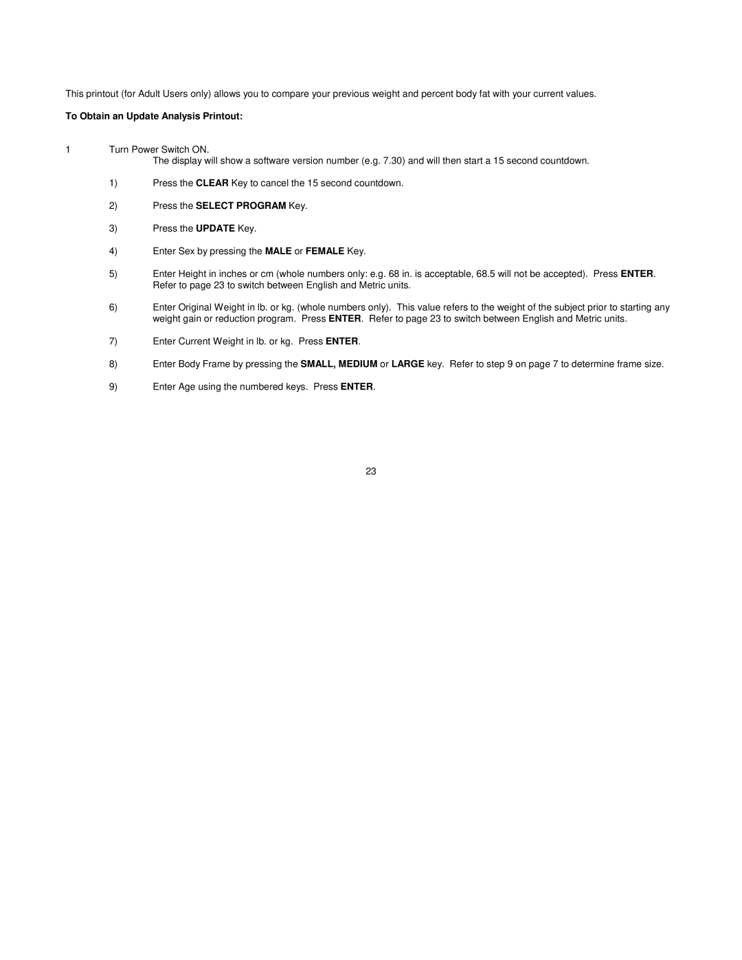 Futrex Futrex -5000/XL manual To Obtain an Update Analysis Printout 