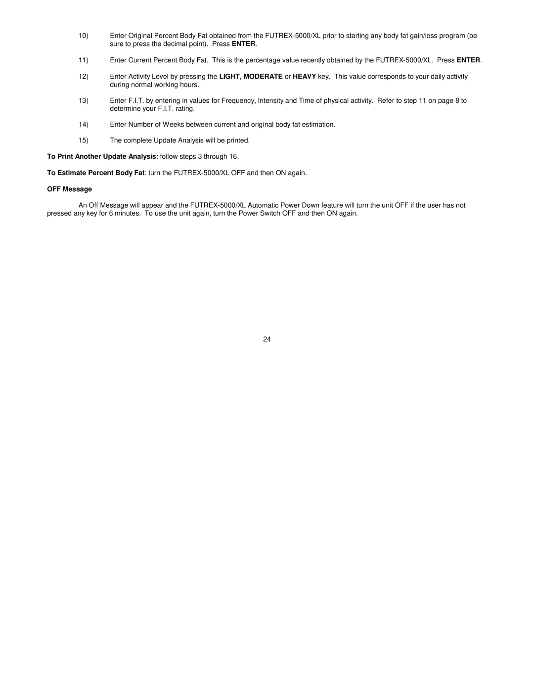 Futrex Futrex -5000/XL manual To Print Another Update Analysis follow steps 3 through 