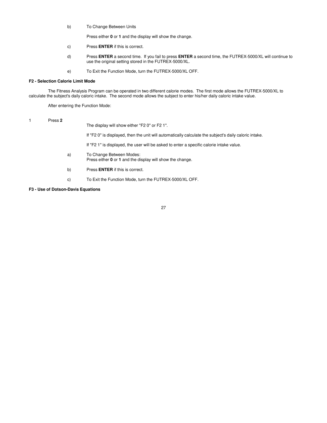 Futrex Futrex -5000/XL manual F2 Selection Calorie Limit Mode, F3 Use of Dotson-Davis Equations 