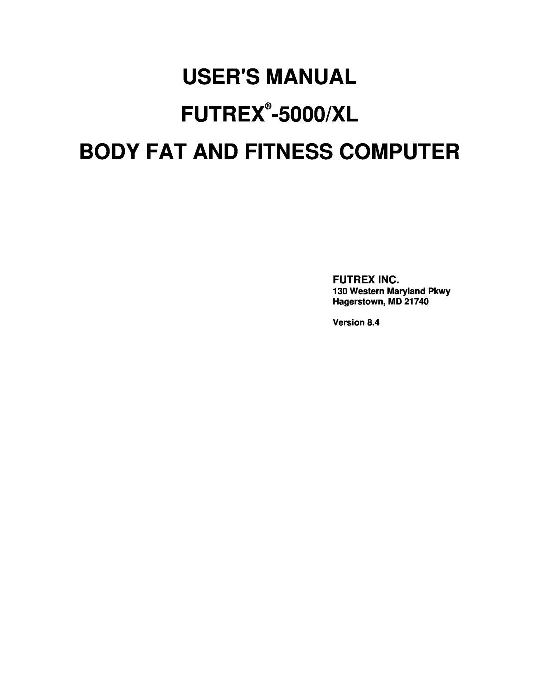Futrex Futrex -5000/XL manual Western Maryland Pkwy Hagerstown, MD Version, Futrex Inc 