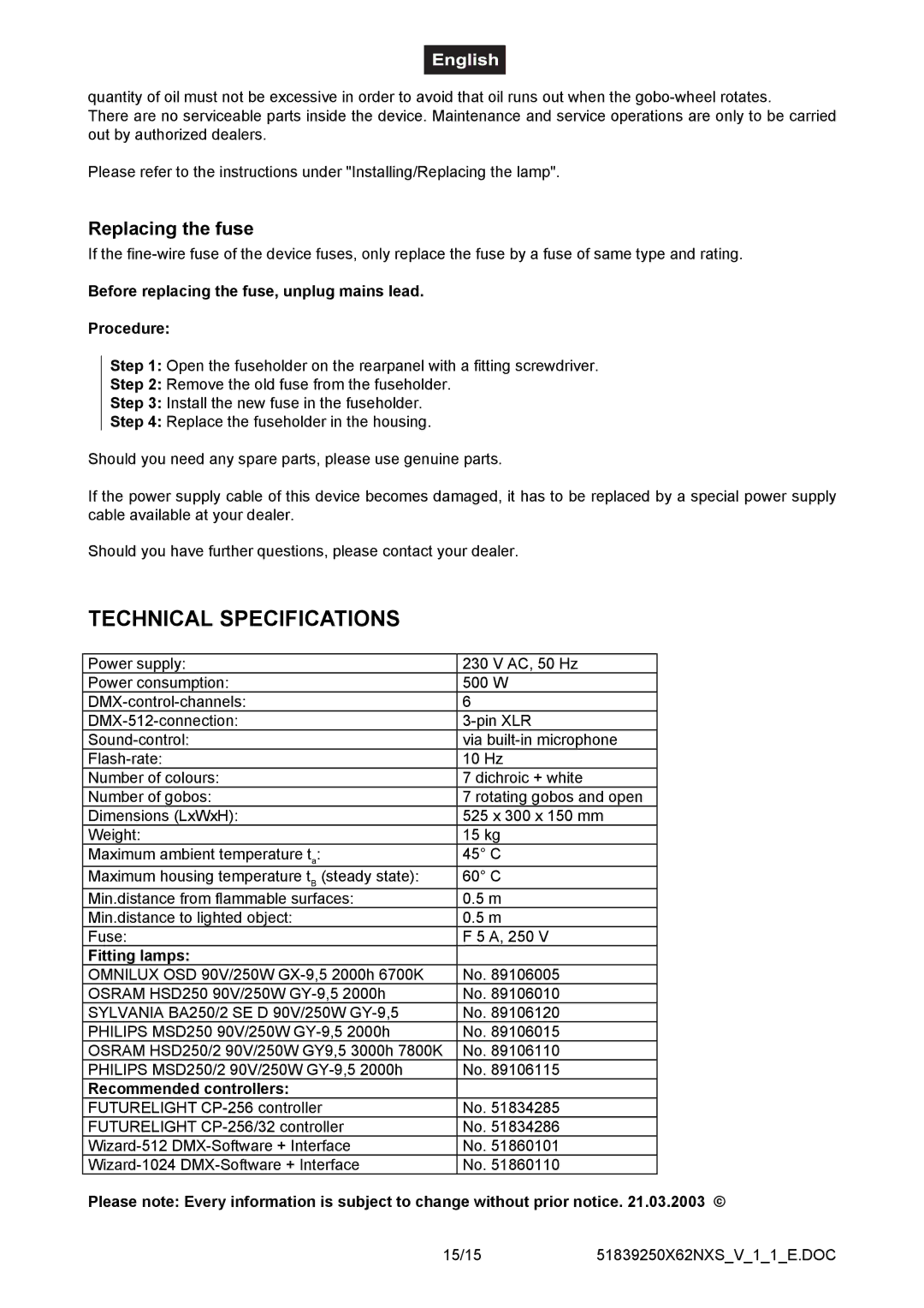 Futuretech 250 Technical Specifications, Replacing the fuse, Before replacing the fuse, unplug mains lead Procedure 