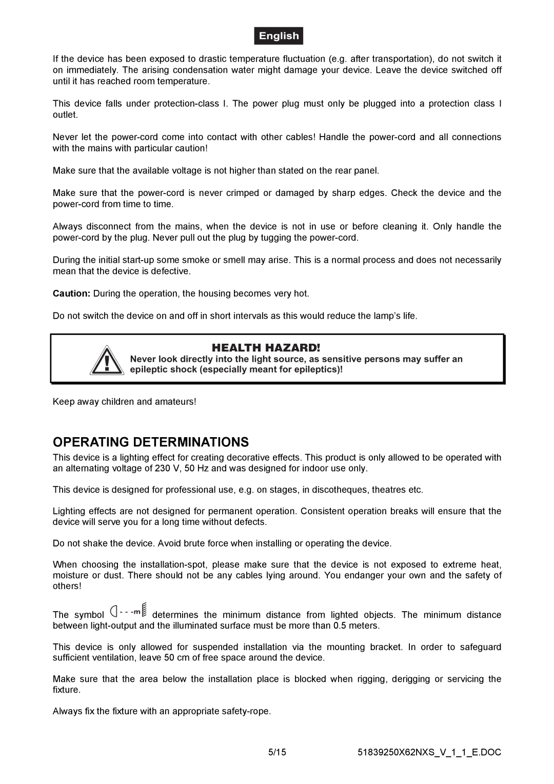 Futuretech 250 user manual Operating Determinations, Health Hazard 