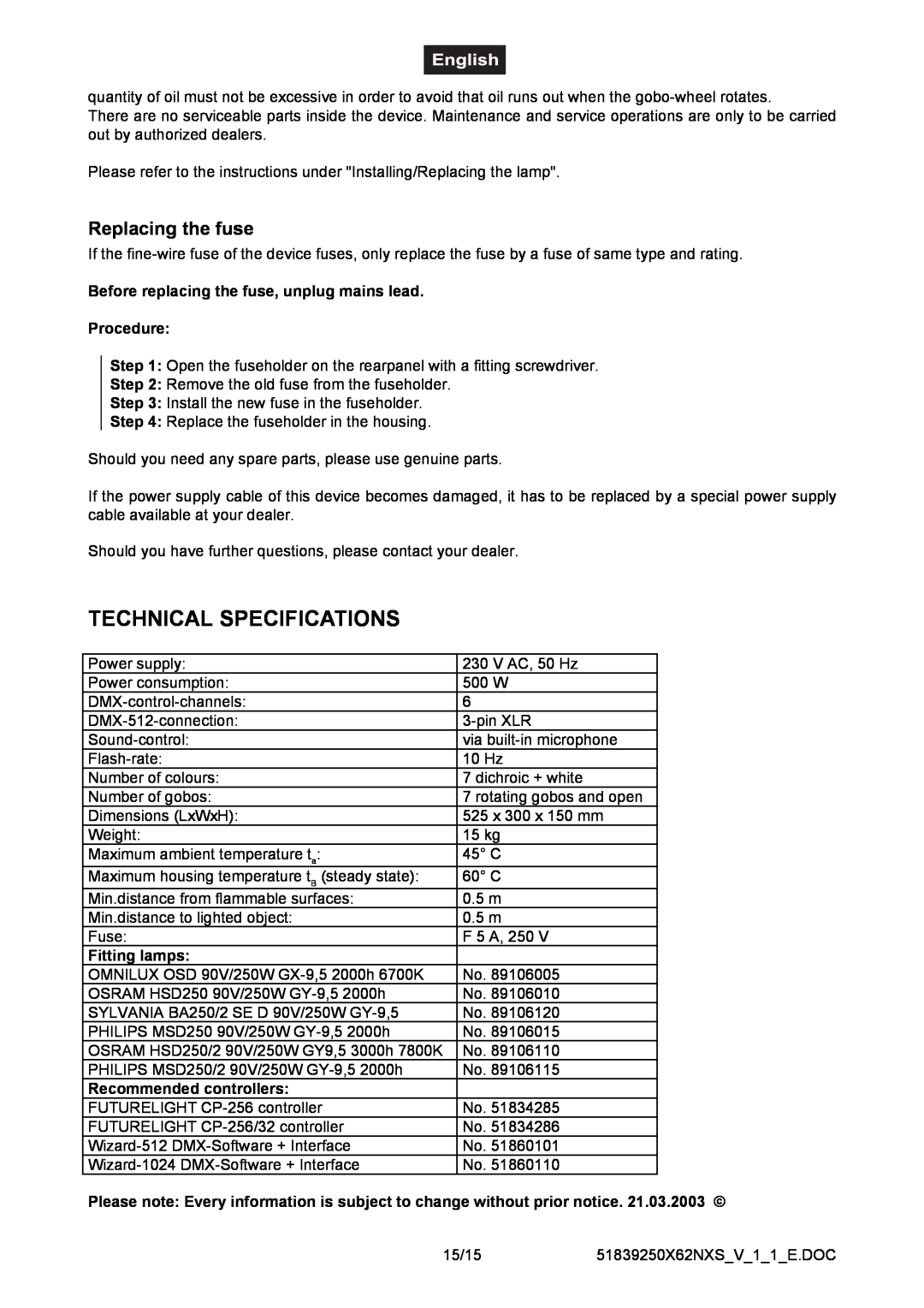 Futuretech 250 Technical Specifications, Replacing the fuse, Before replacing the fuse, unplug mains lead Procedure 