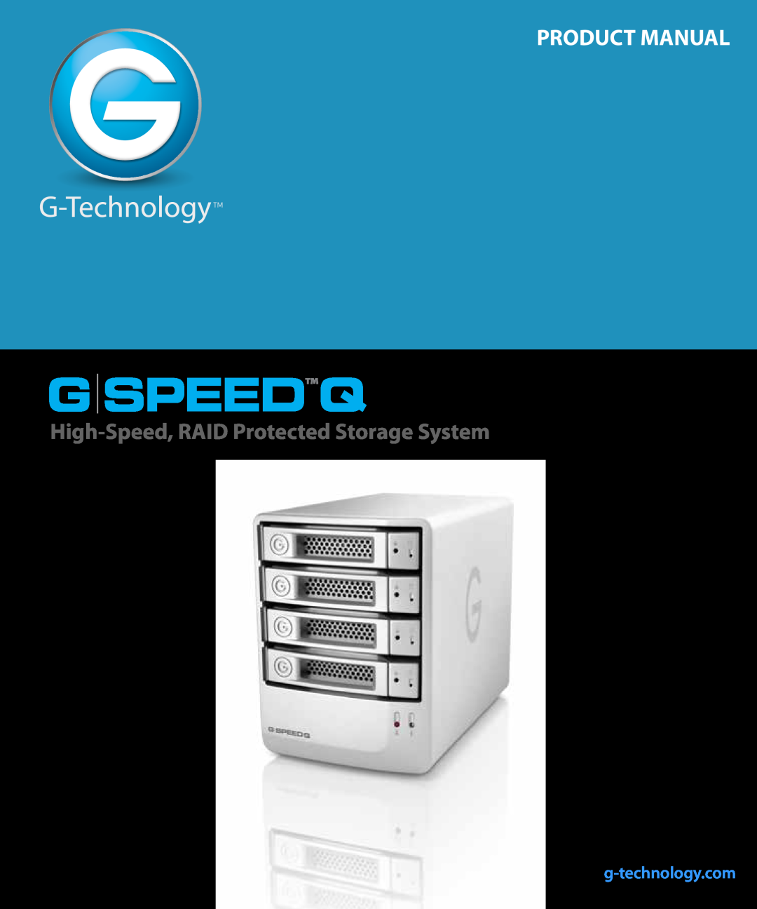 G-Technology 0G02319 manual g-technology.com, G Speedq, Product Manual, High-Speed, RAID Protected Storage System 