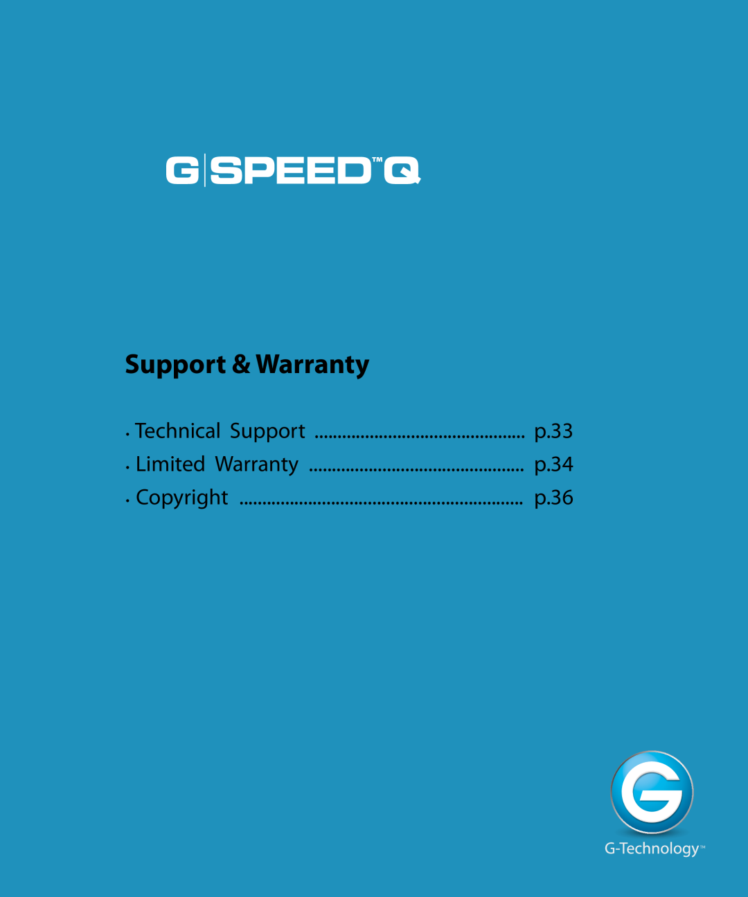 G-Technology 0G02319 manual Support & Warranty, p.33, Limited Warranty, p.34, p.36, Technical Support, Copyright, G Speedq 