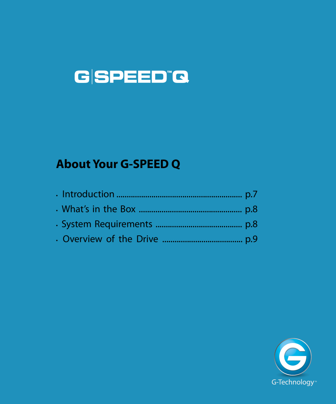 G-Technology 0G02319 manual About Your G-SPEED Q, Overview of the Drive, What’s in the Box, System Requirements, G Speedq 