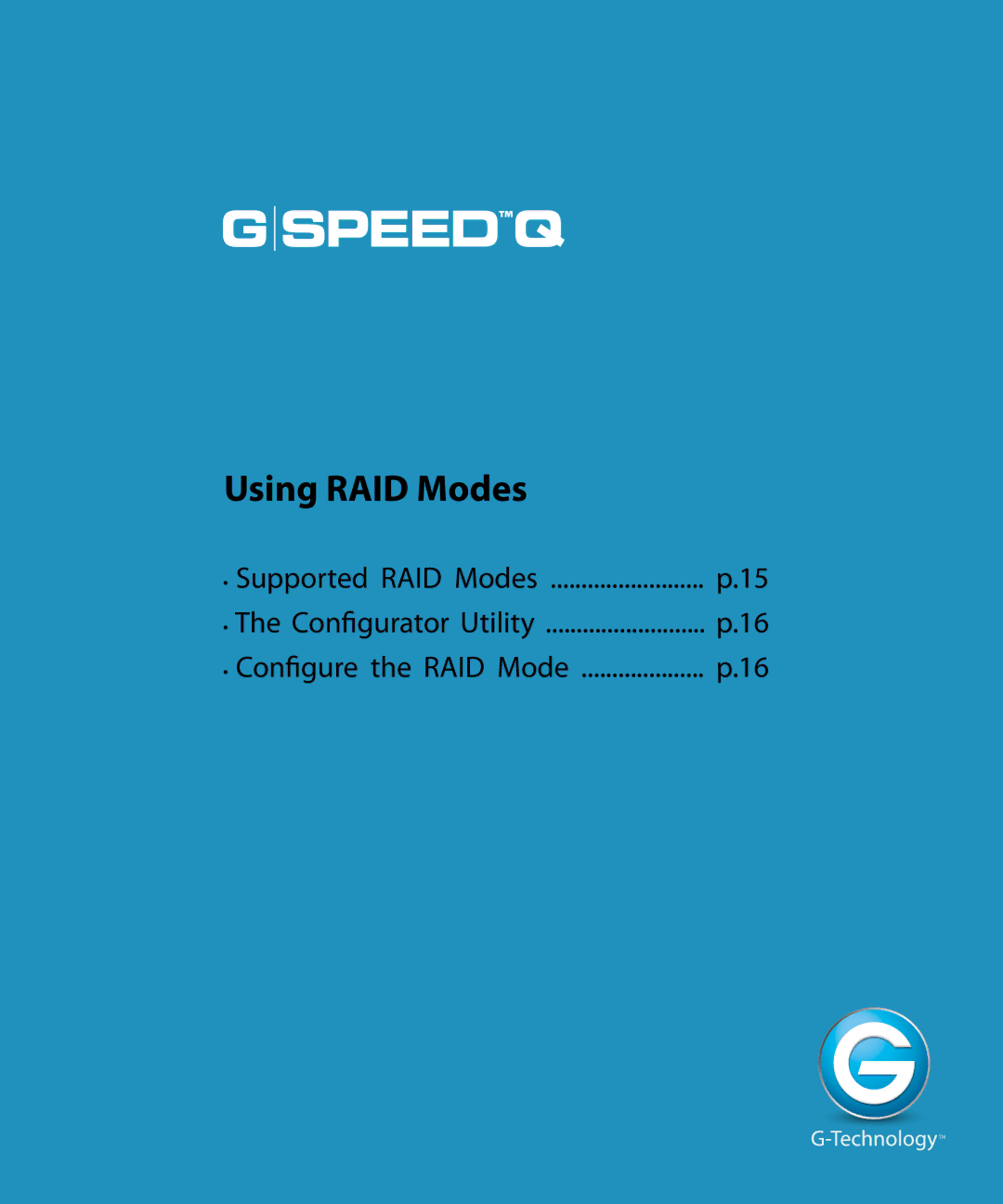 G-Technology 0G02319 manual Using RAID Modes 