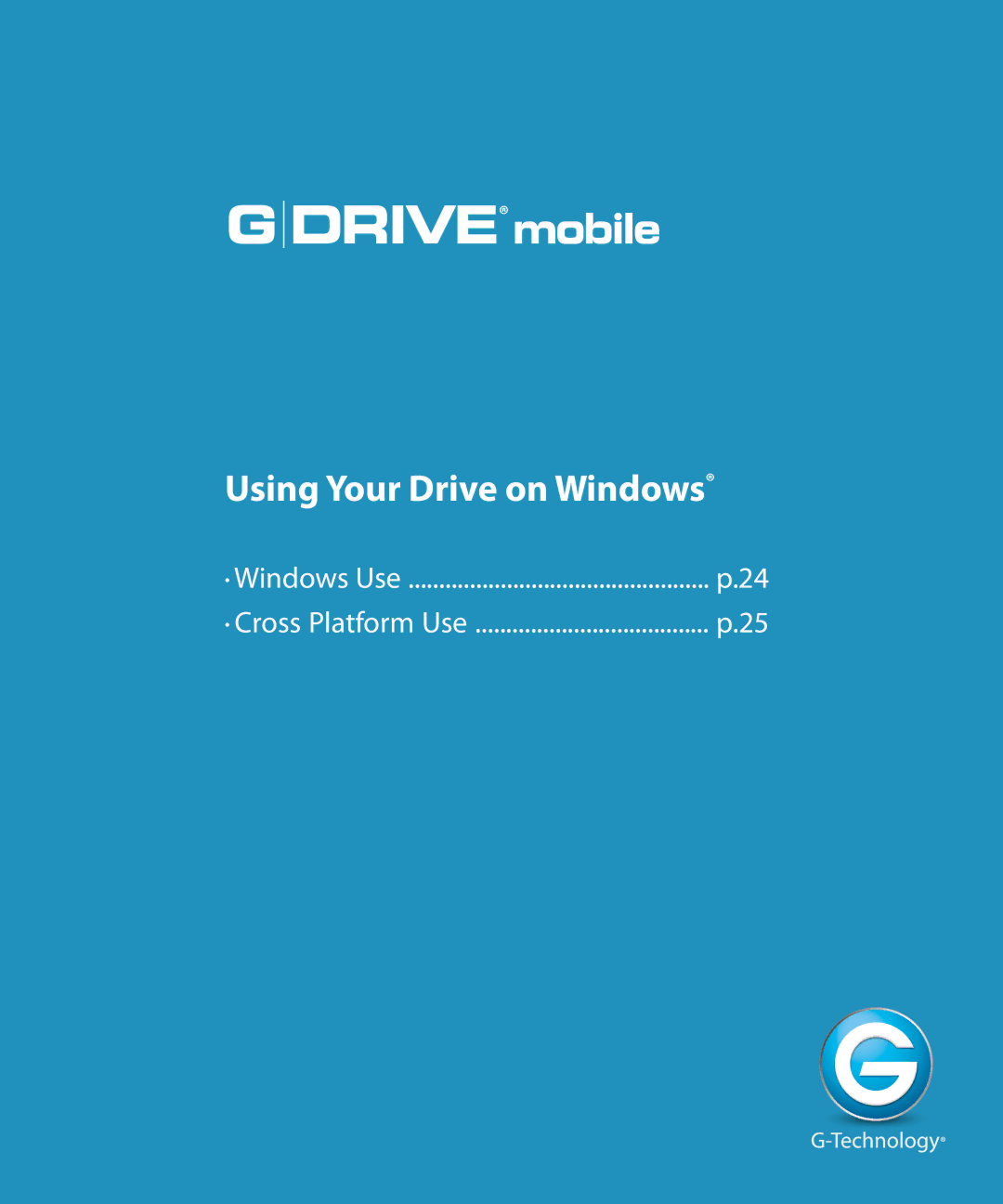 G-Technology 0G02529 manual Using Your Drive on Windows 