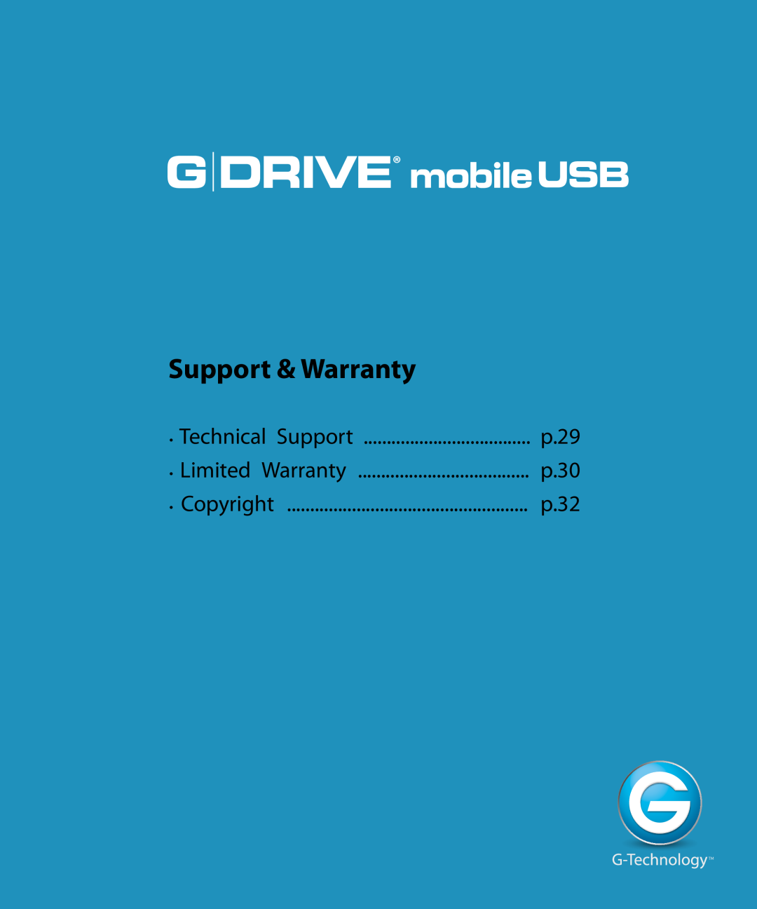 G-Technology GC760AV Support & Warranty, Technical Support, p.29, Limited Warranty, p.30, Copyright, p.32, G Drive Usb 